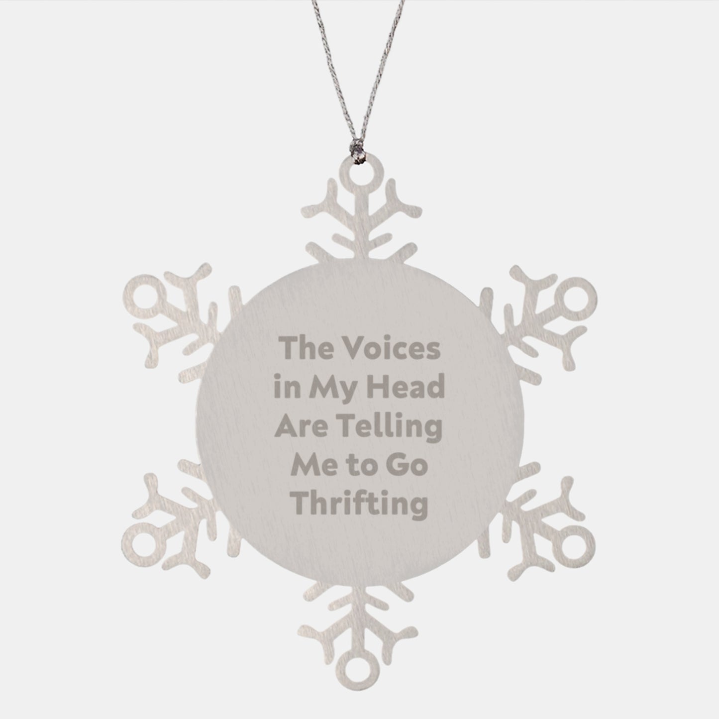 Thrifting Enthusiast's Delight, 'The Voices In My Head Are Telling Me To Go Thrifting' Snowflake Ornament, Gifts from Friends, Gifts for Thrifting Lovers, Christmas Unique Treasures - Image 1