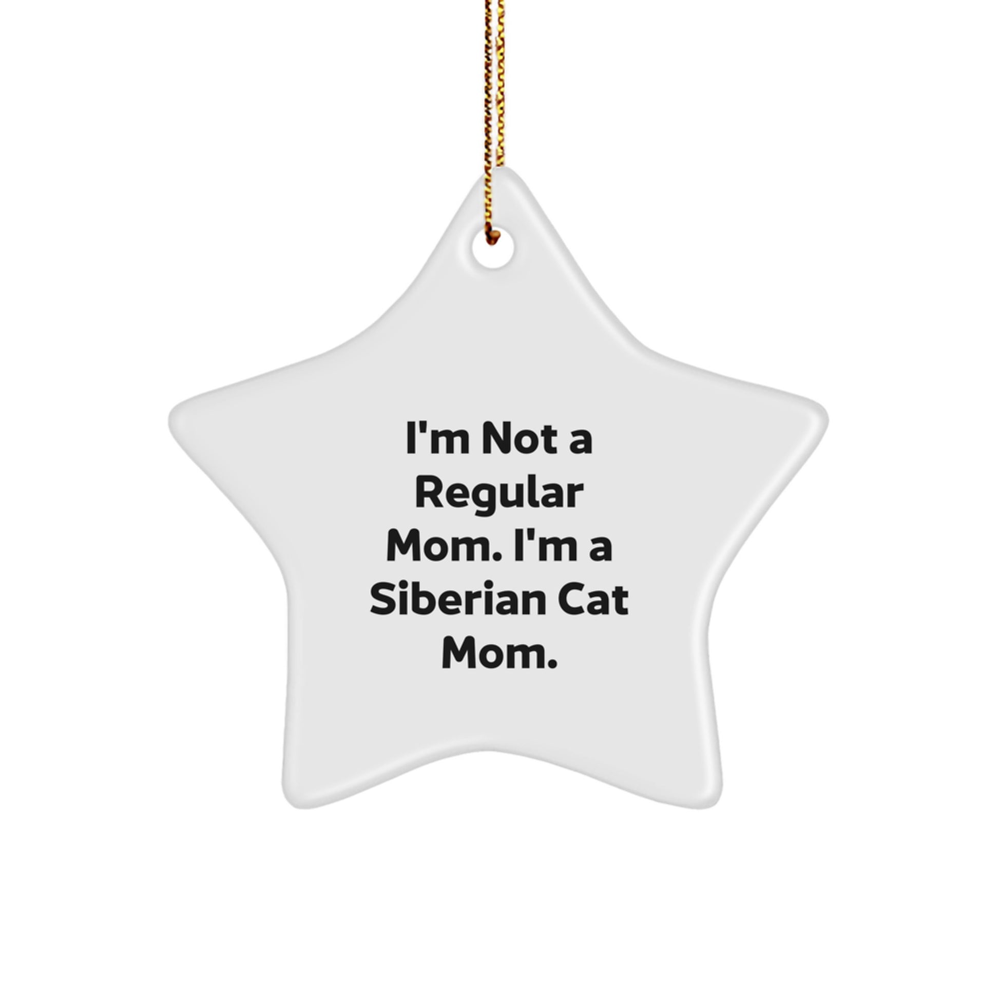 Siberian Cat Mom's Funny Christmas Unique Gift - Star Ornament from Mom to Siberian Cat Lover - Image 1