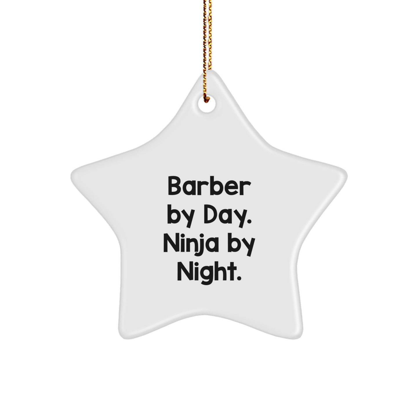 Funny Barber Gifts from Men to Barber Friends at Christmas Unique Gifts Star Ornament - Image 1