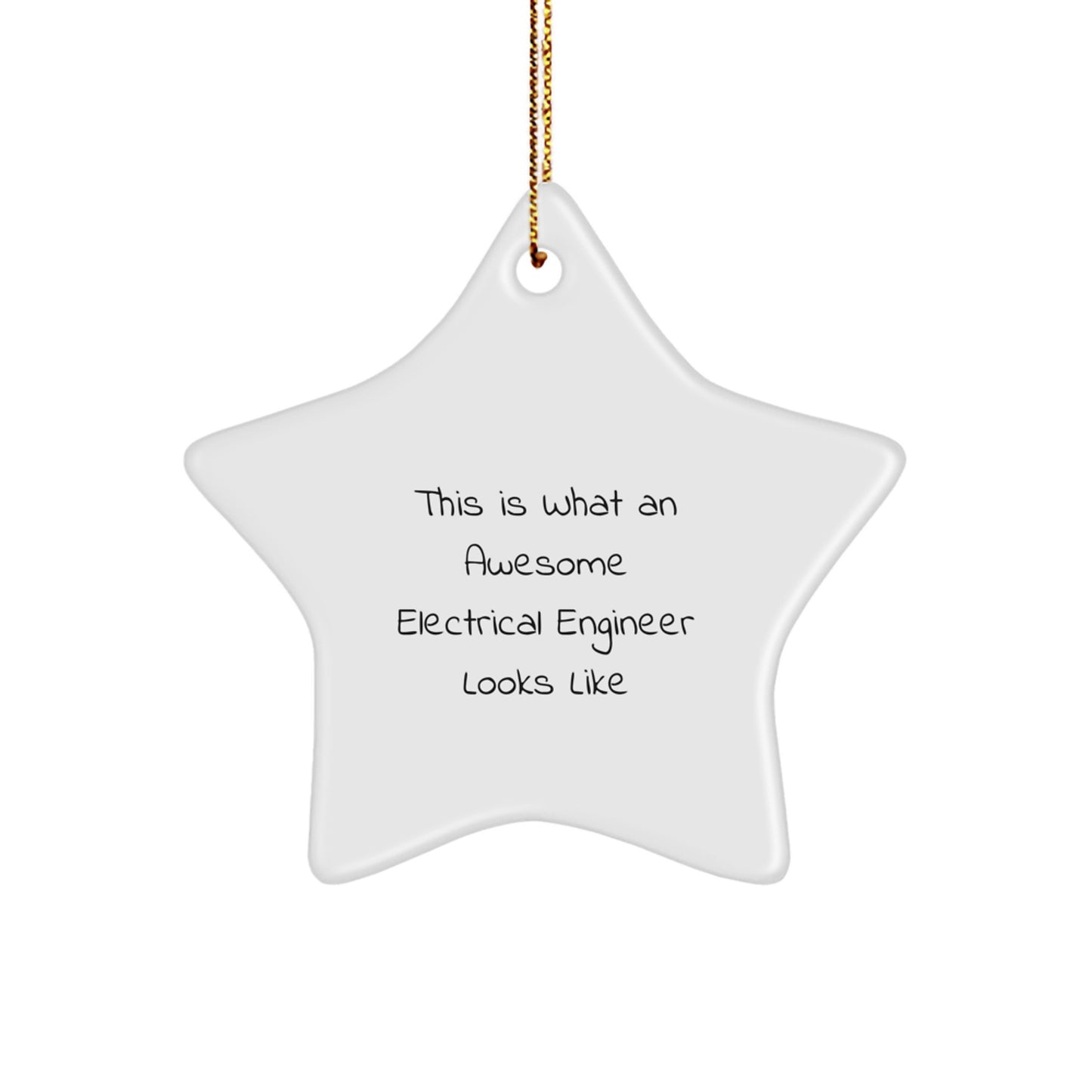 Funny Electrical Engineer Gifts for Men - This Is What An Awesome Electrical Engineer Looks Like Star Ornament | Christmas Unique Gifts from Friends - Image 1