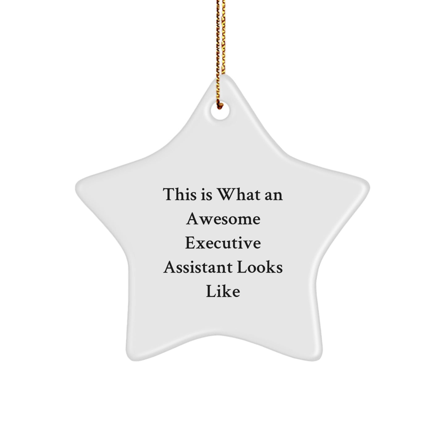 Funny Executive Assistant Gifts from Friends, Men, or Family for Christmas Unique Star Ornament, 'This Is What An Awesome Executive Assistant Looks Like', Star Shaped Decorations - Image 1