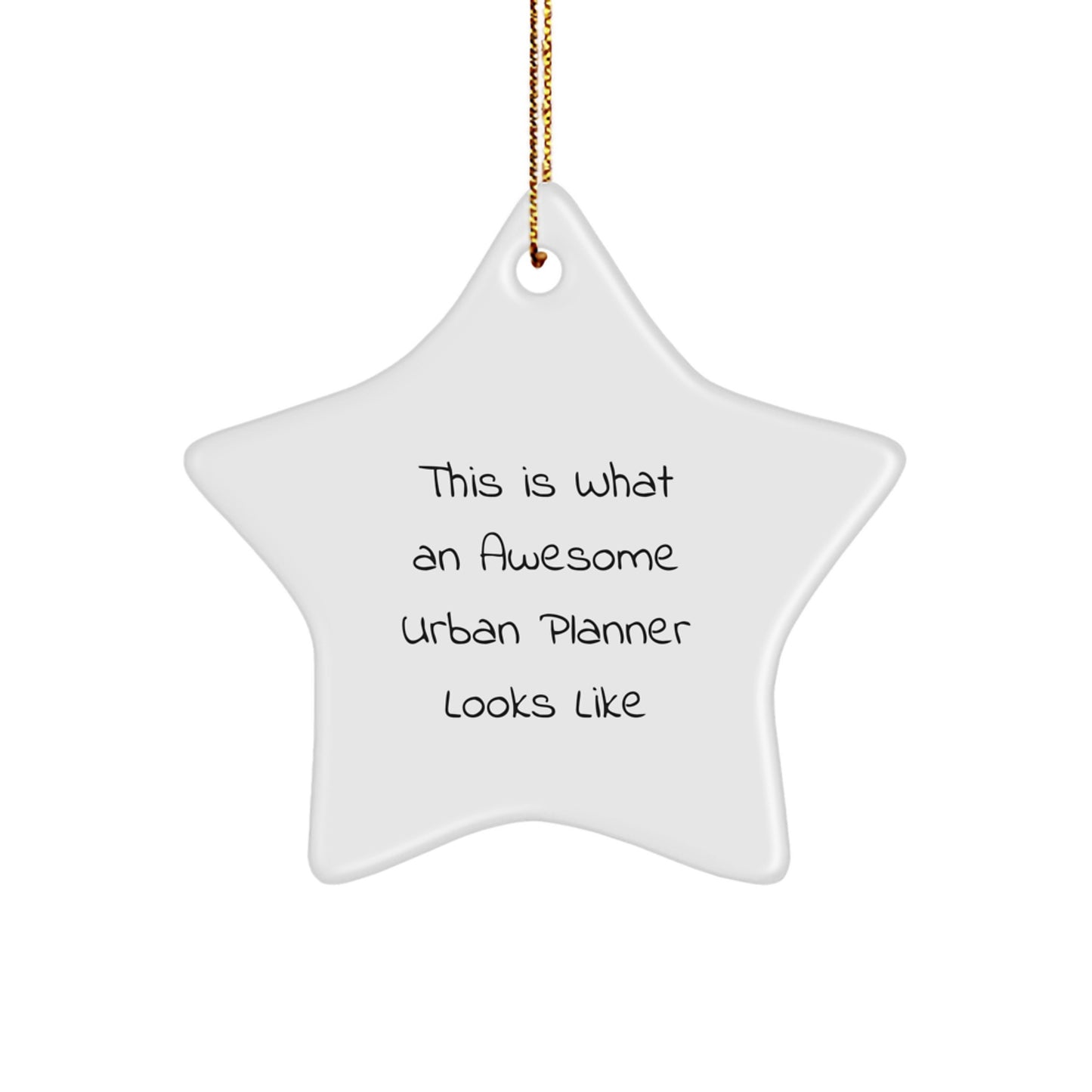 Funny Urban Planner Gifts from Friends, This Is What An Awesome Urban Planner Looks Like Christmas Star Ornament for Urban Planner, Gifts for Urban Planner - Image 1