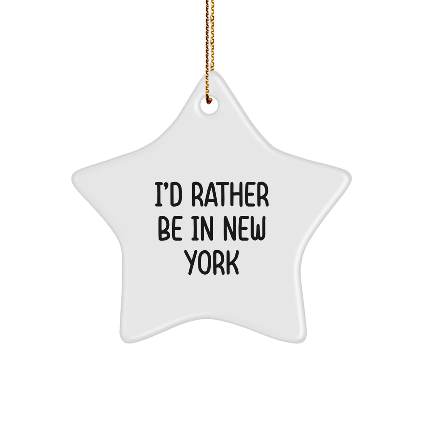 New York Star Ornament - 'I'd Rather Be In New York' - Unique Gifts from Friends - Image 1