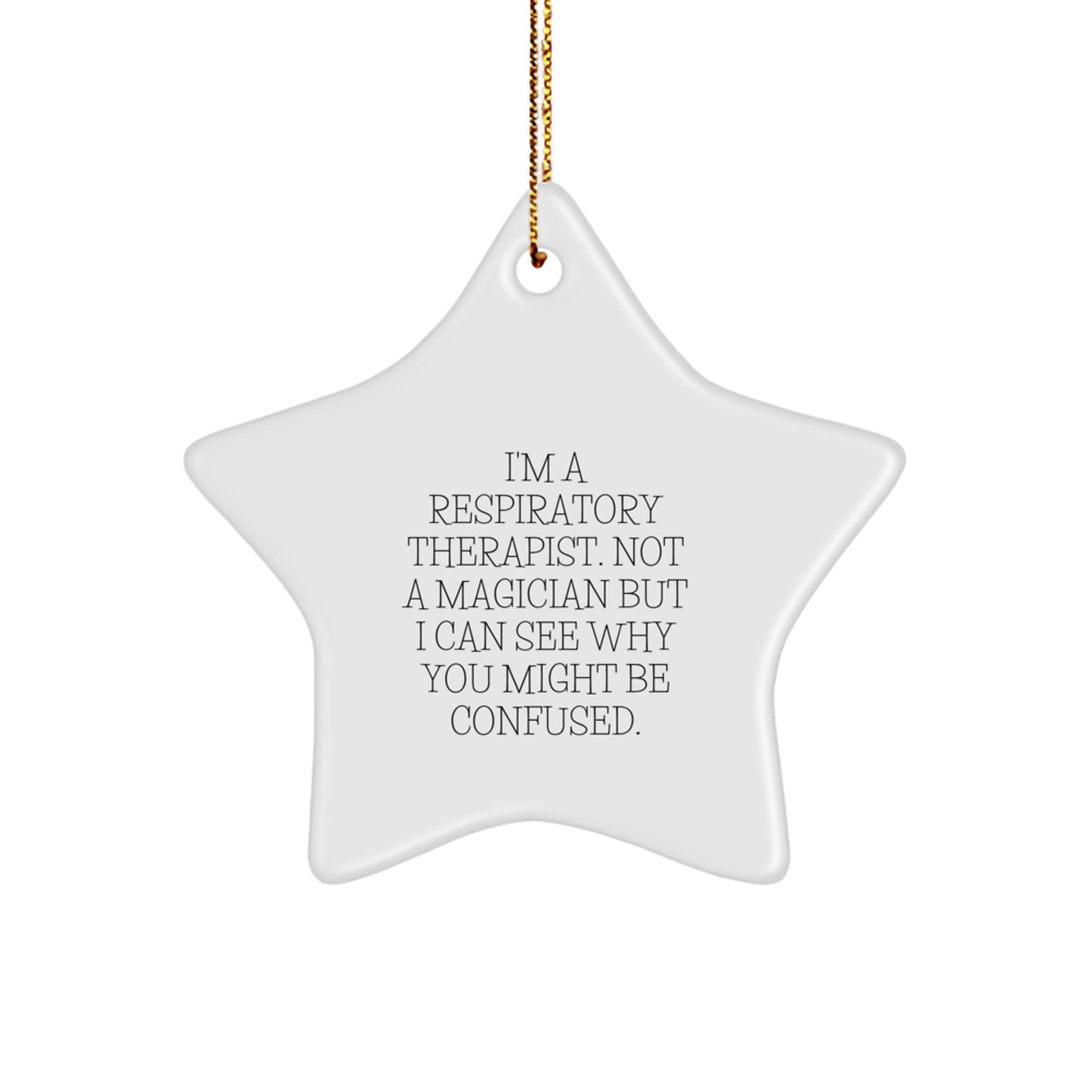 Funny Respiratory Therapist Star Ornament Gifts from Friends, Humorous Christmas Unique Gifts for Respiratory Therapist Men, Women, Coworkers, Family - Image 1