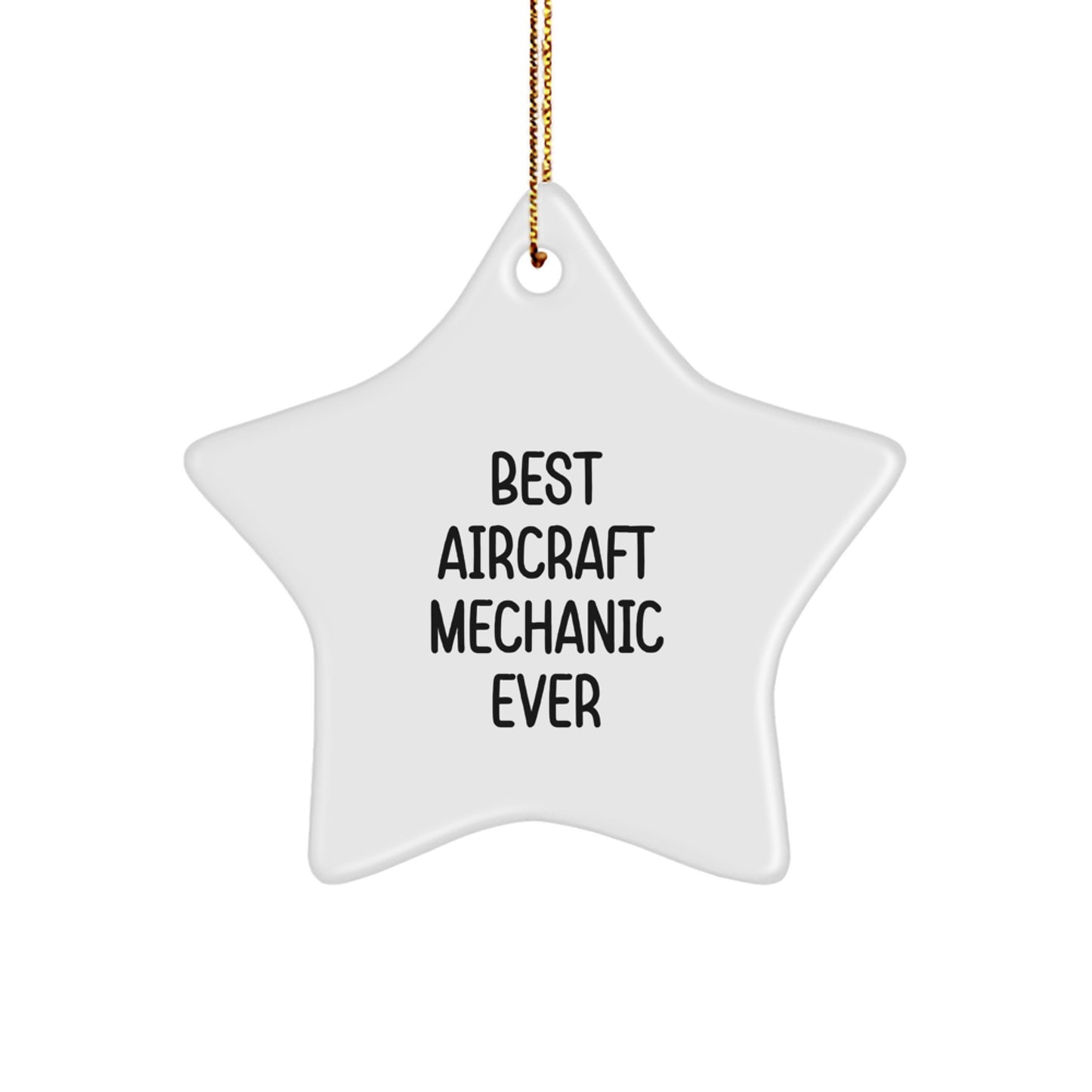 Funny Aircraft Mechanic Gifts from Friends, Star Ornament for Christmas Unique Gifts, Inspirational Quote for Aircraft Mechanic Enthusiasts - Image 1