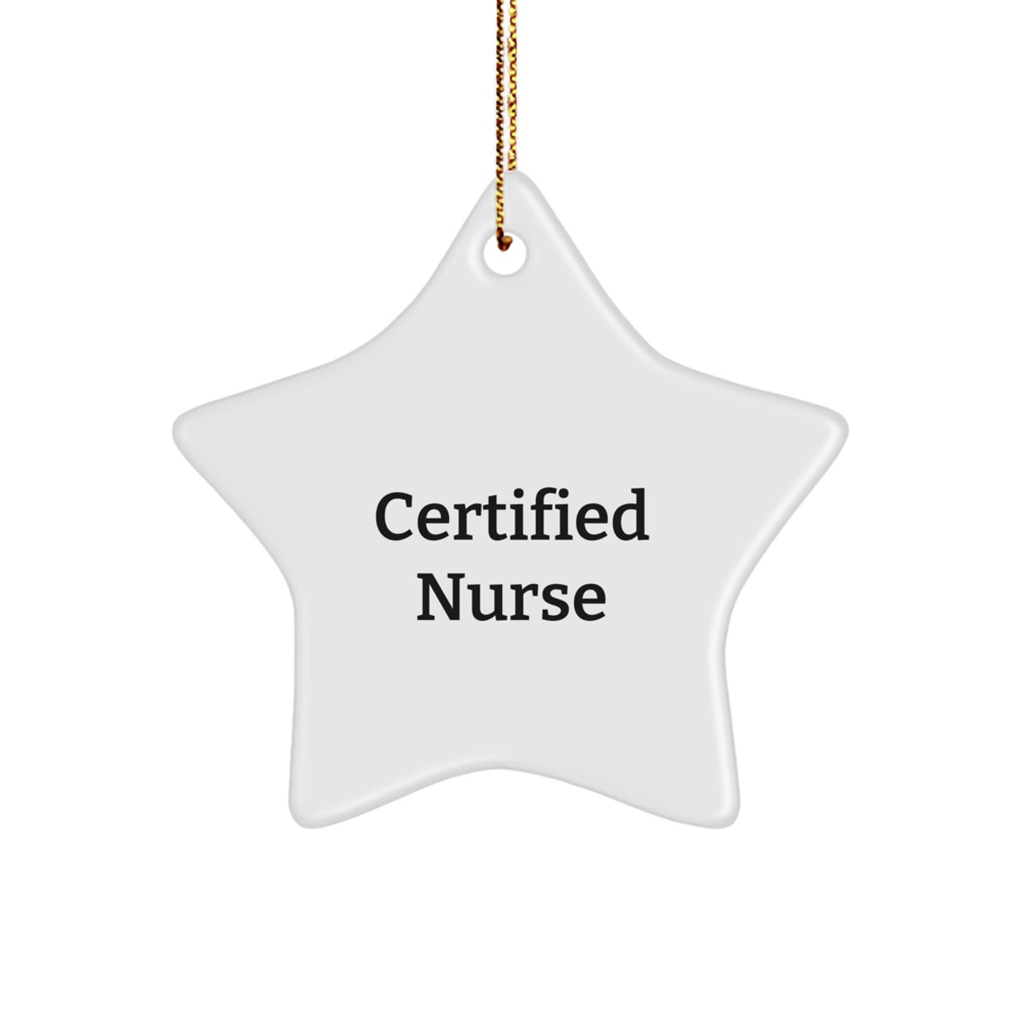 Certified Nurse Gifts from Family, Funny Nurse Star Ornament for Christmas Unique Gifts for Nurse - Image 1