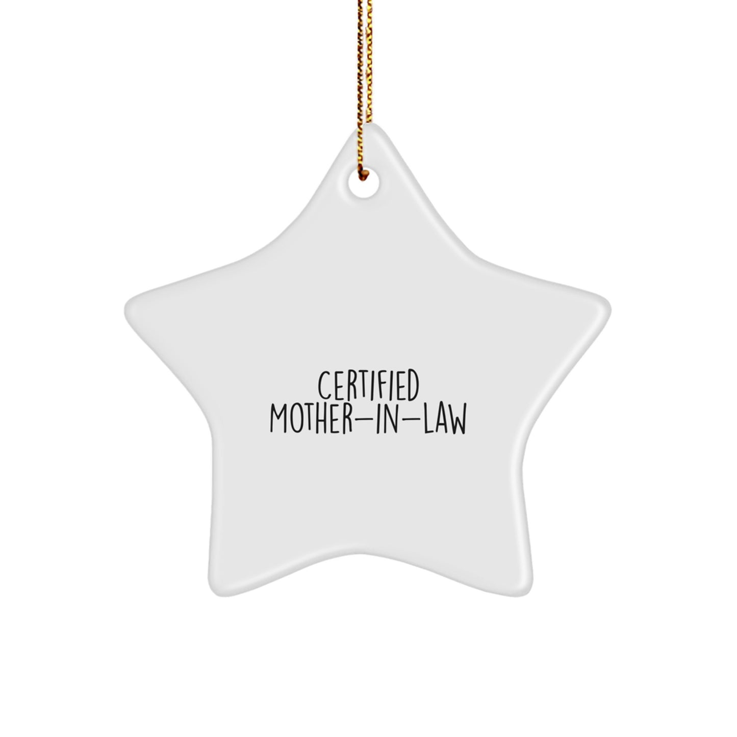 Funny Gifts from Men to Mom-in-law Unique Star Ornament, Certified Mom-in-law Humor, Christmas Decorations for Mom-in-law Home, Funny Star Shaped Ornament - Image 1