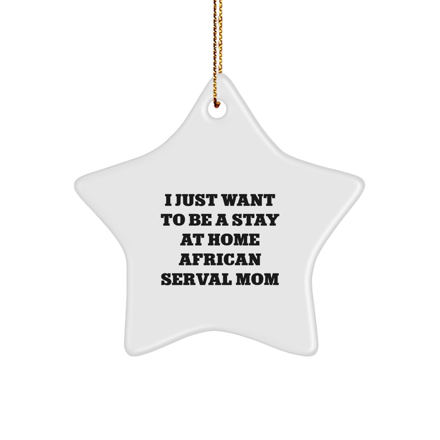 African Serval Cat Mom's Christmas Wish Star Ornament Gifts from Friends Family for Home Decor - Image 1