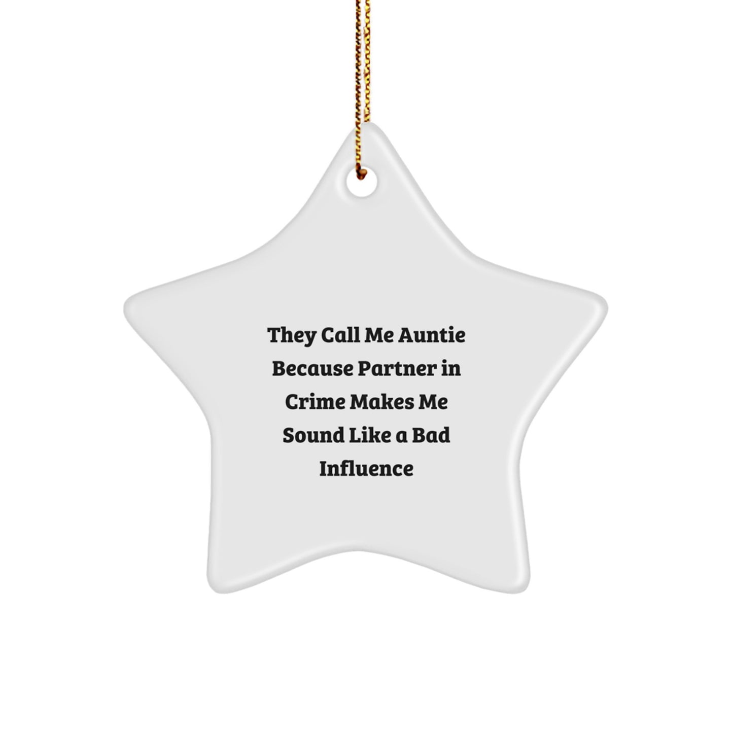 Funny Auntie Star Ornament Gifts from Family with Inspirational Quote, Perfect Christmas Unique Gifts for Women, White Star Shape Decor - Image 1