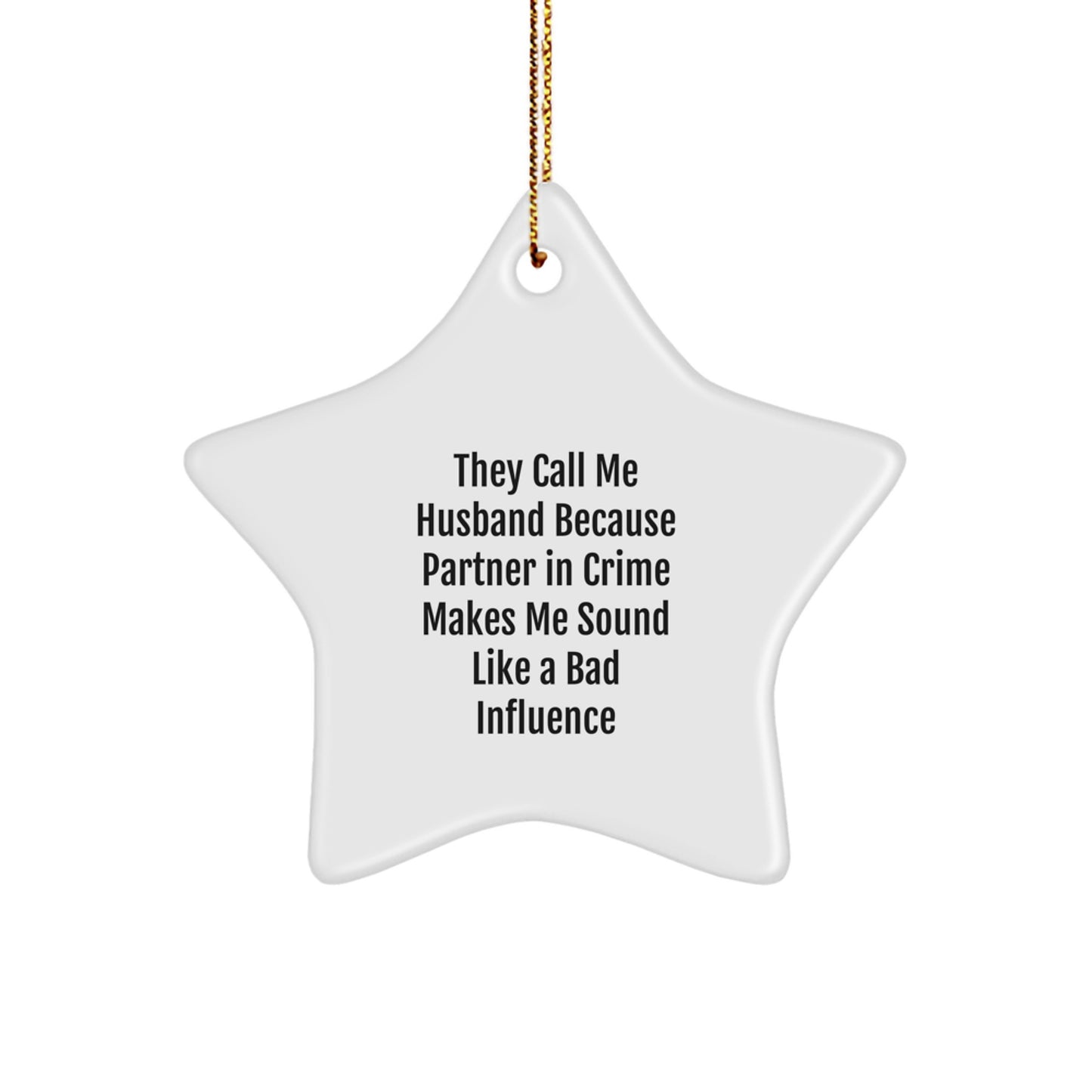 Funny Husband Gifts for Him, Christmas Unique Star Ornament, Partner in Crime Quote - Image 1
