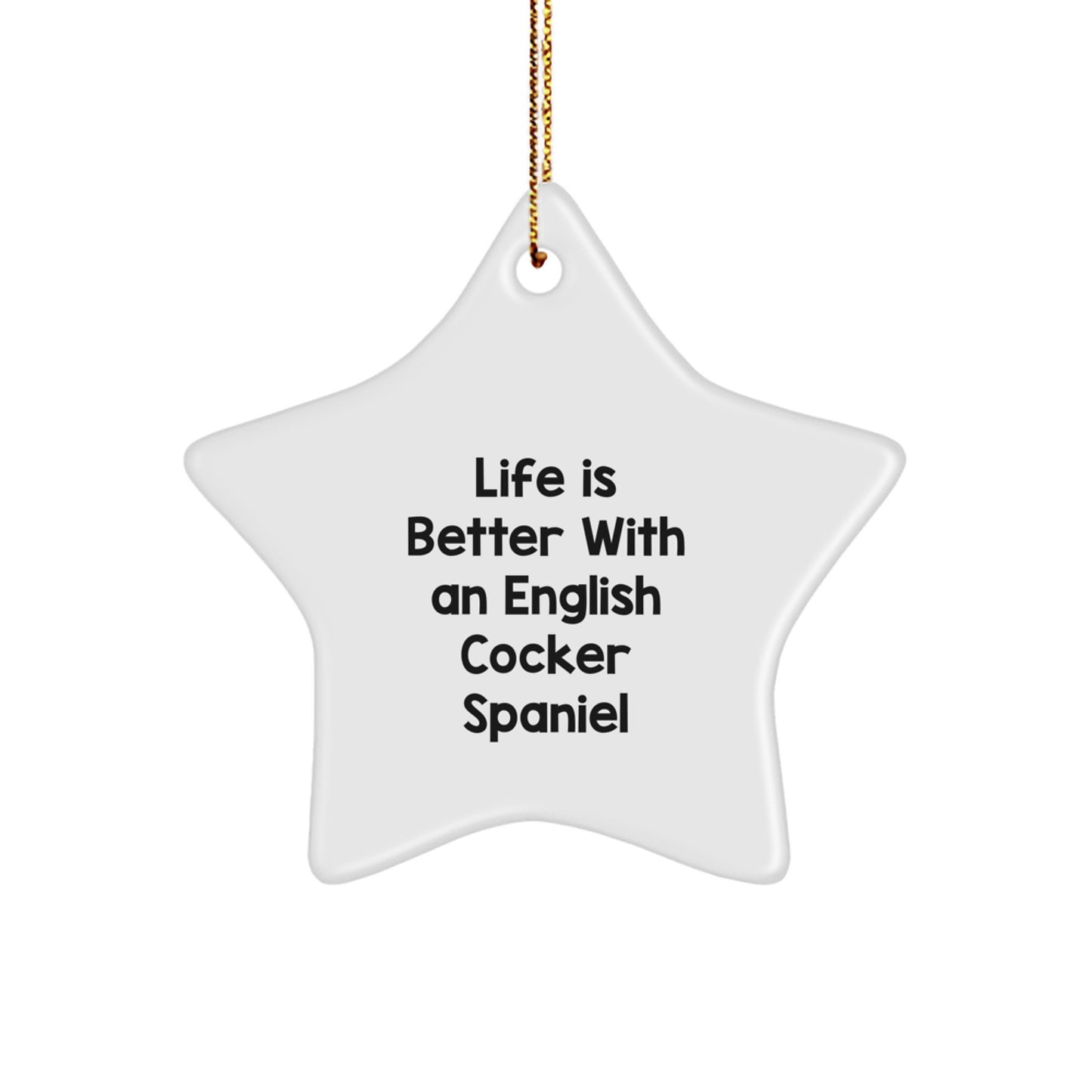 English Cocker Spaniel Dog Star Ornament Funny Quote Gifts from Family for Home Christmas Decor - Image 1