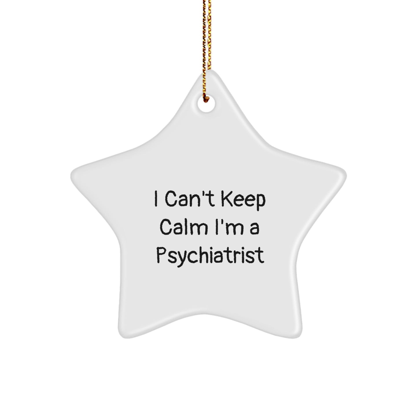 Funny Psychiatrist Gifts - I'm A Psychiatrist Star Ornament, White Christmas Unique Gifts from Men to Friends - Image 1
