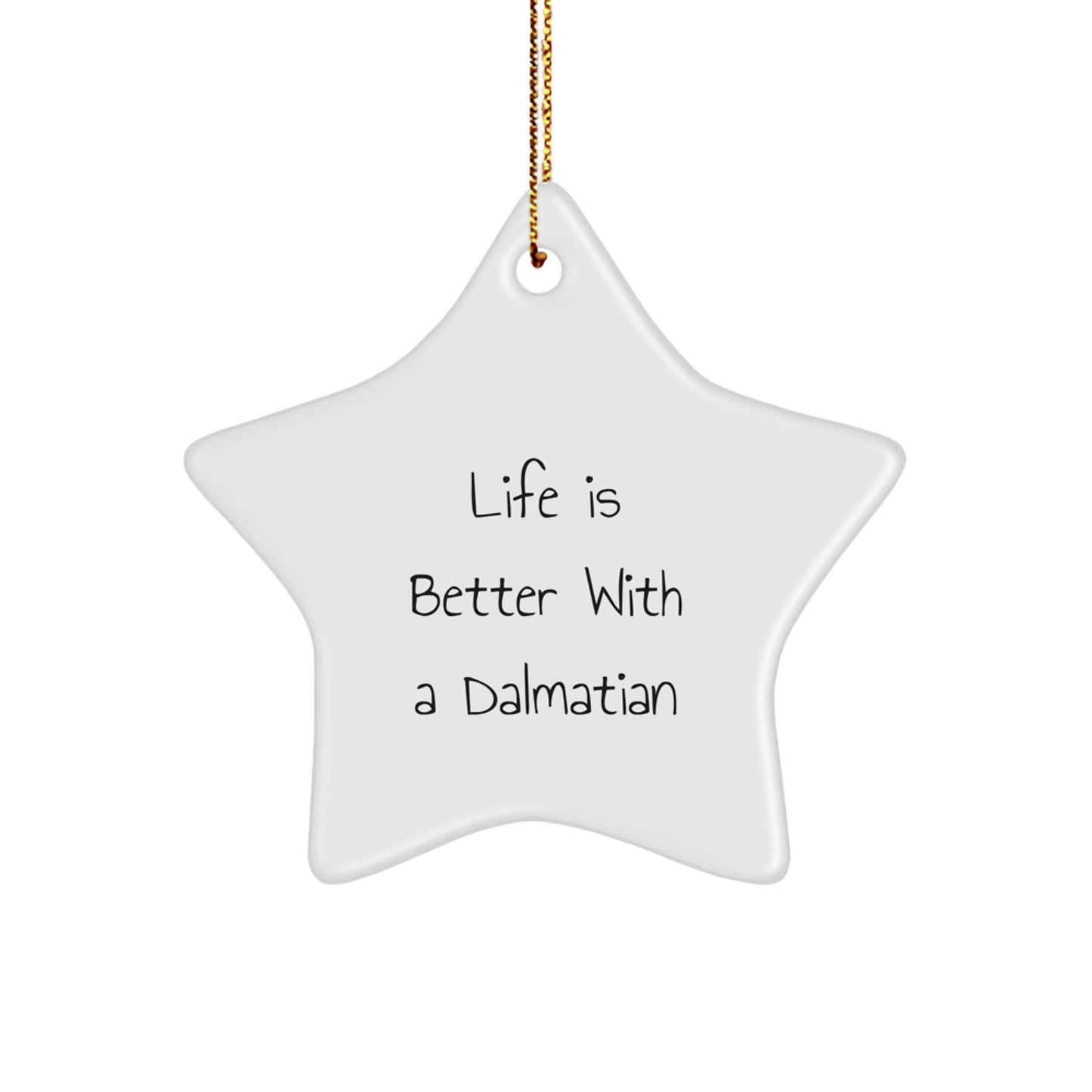 Dalmatian Dog Star Ornament Gifts from Family - Inspirational Christmas Decorations - Star Shaped MDF with Gold Cord - Image 1