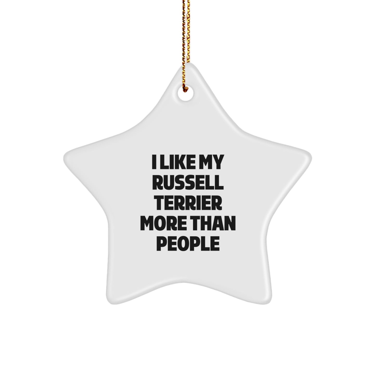 Funny Russell Terrier Dog Gifts - Star Ornament for Home Decor, 'I Like My Russell Terrier More Than People' Quote, Gifts from Family to Russell Terrier Dog, Christmas Unique Gifts - Image 1