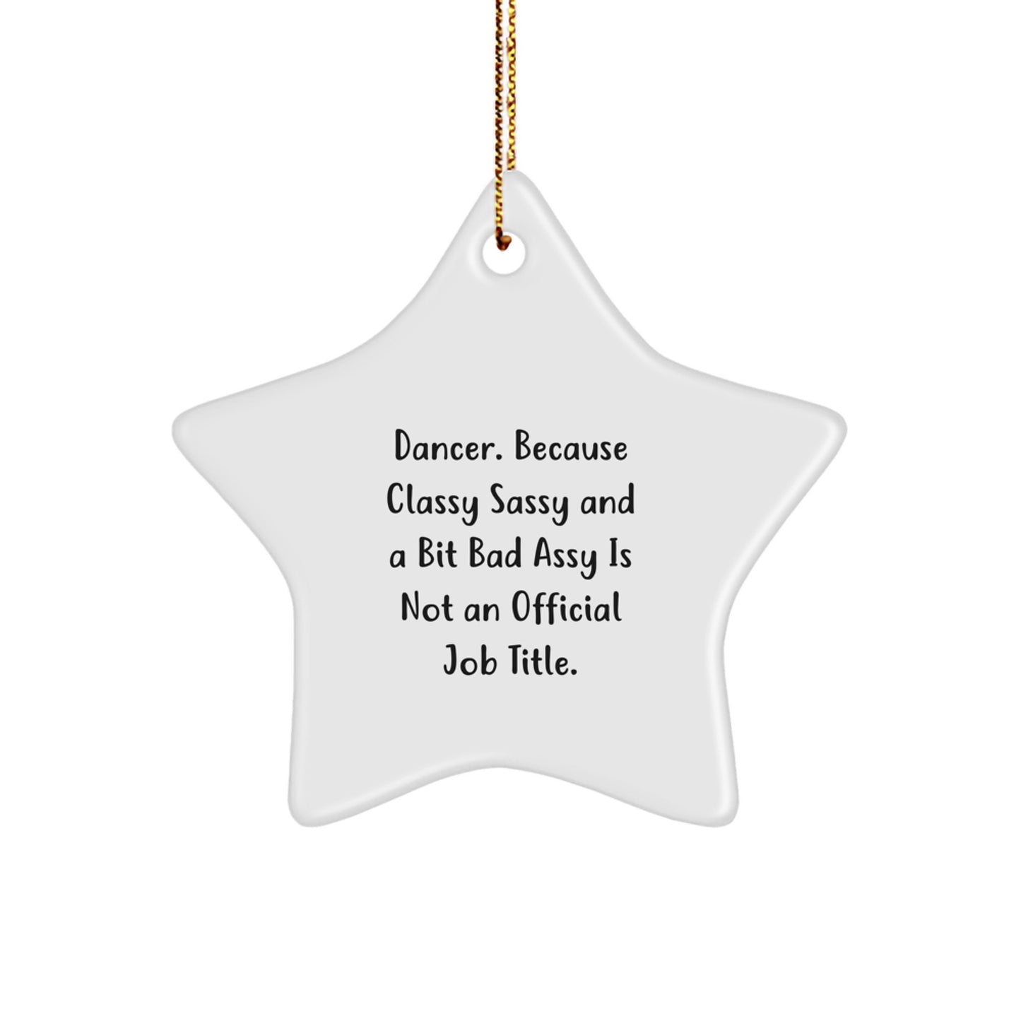 Funny Dancer Gifts for Dancer Friends - Cute Star Ornament with Inspirational Quote - Gifts from Friends for Dancer Women at Christmas - Image 1