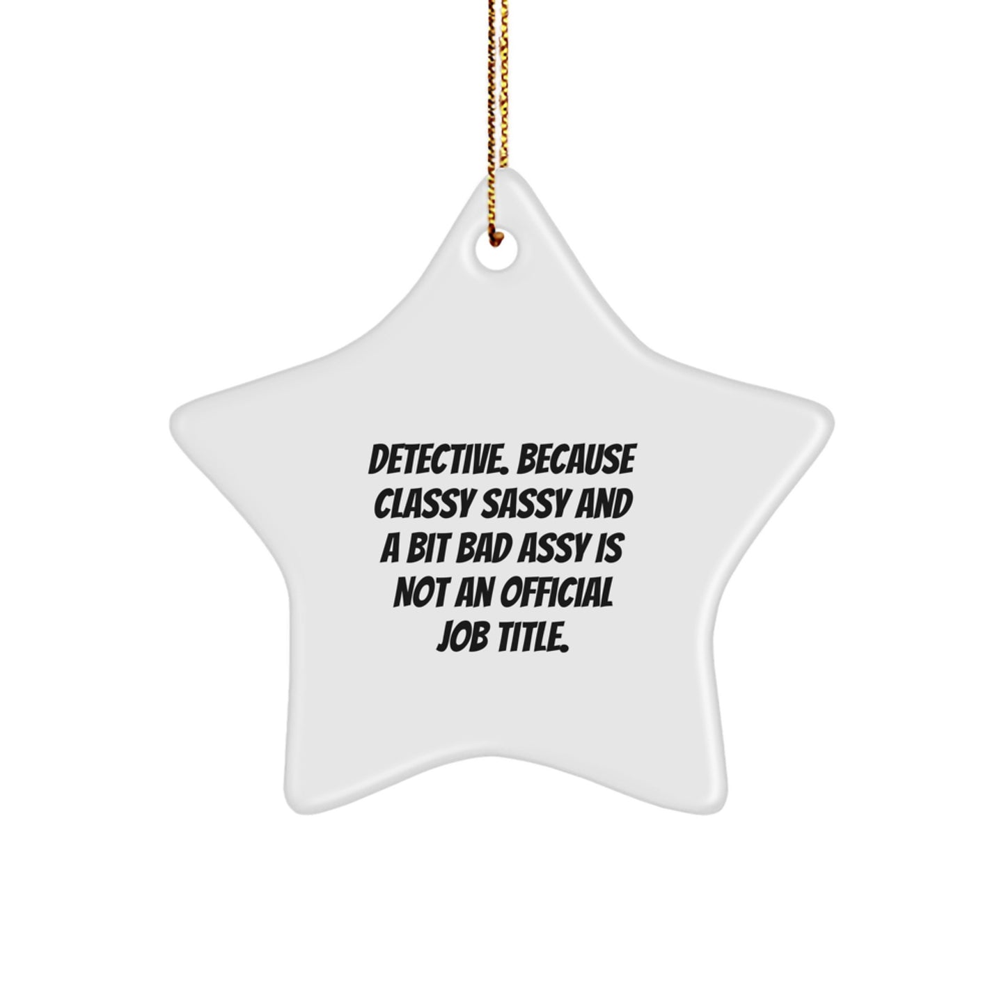 Funny Detective Star Ornament Gifts from Friends to Family for Christmas - Star-Shaped with High-Gloss Finish - Image 1