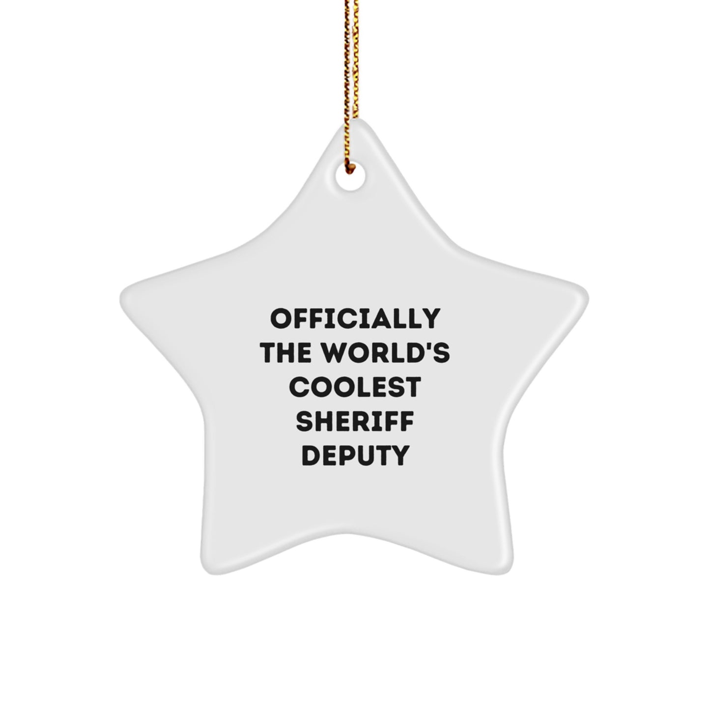 Funny Sheriff Deputy Christmas Unique Gifts from Friends, Officially the World's Coolest Sheriff Deputy Star Ornament for Men, Women, Coworkers - Image 1