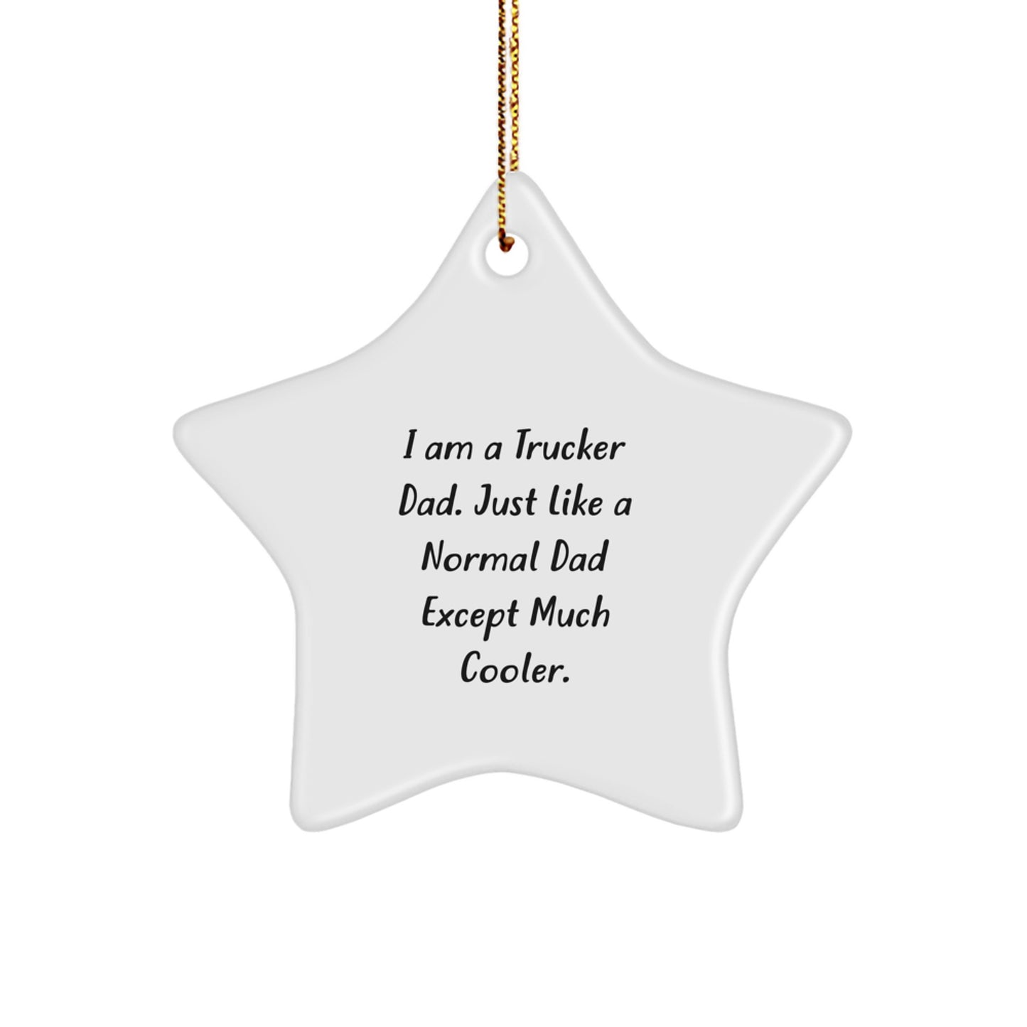 Funny Trucker Dad Gifts - Trucker Star Ornament for Christmas Unique Gifts from Family, Friends, or Coworkers for Trucker Men - Image 1