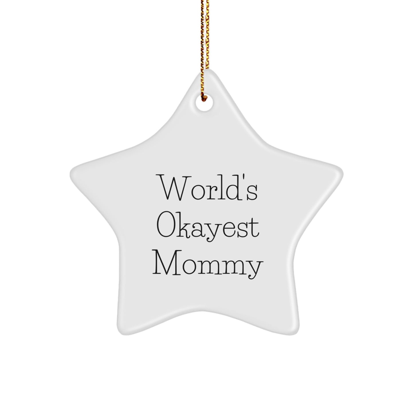 Funny Mommy Gifts from Family for World's Okayest Mommy Star Ornament Christmas Unique Decorations - Image 1