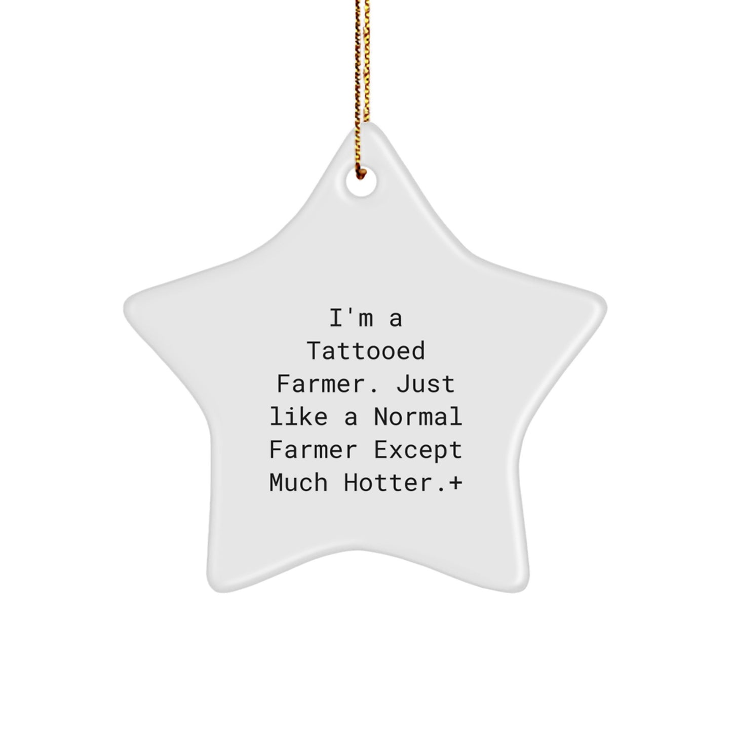 Funny Farmer Star Ornament, Christmas Unique Gifts for Tattooed Farmers, Gifts from Men to Women - Image 1