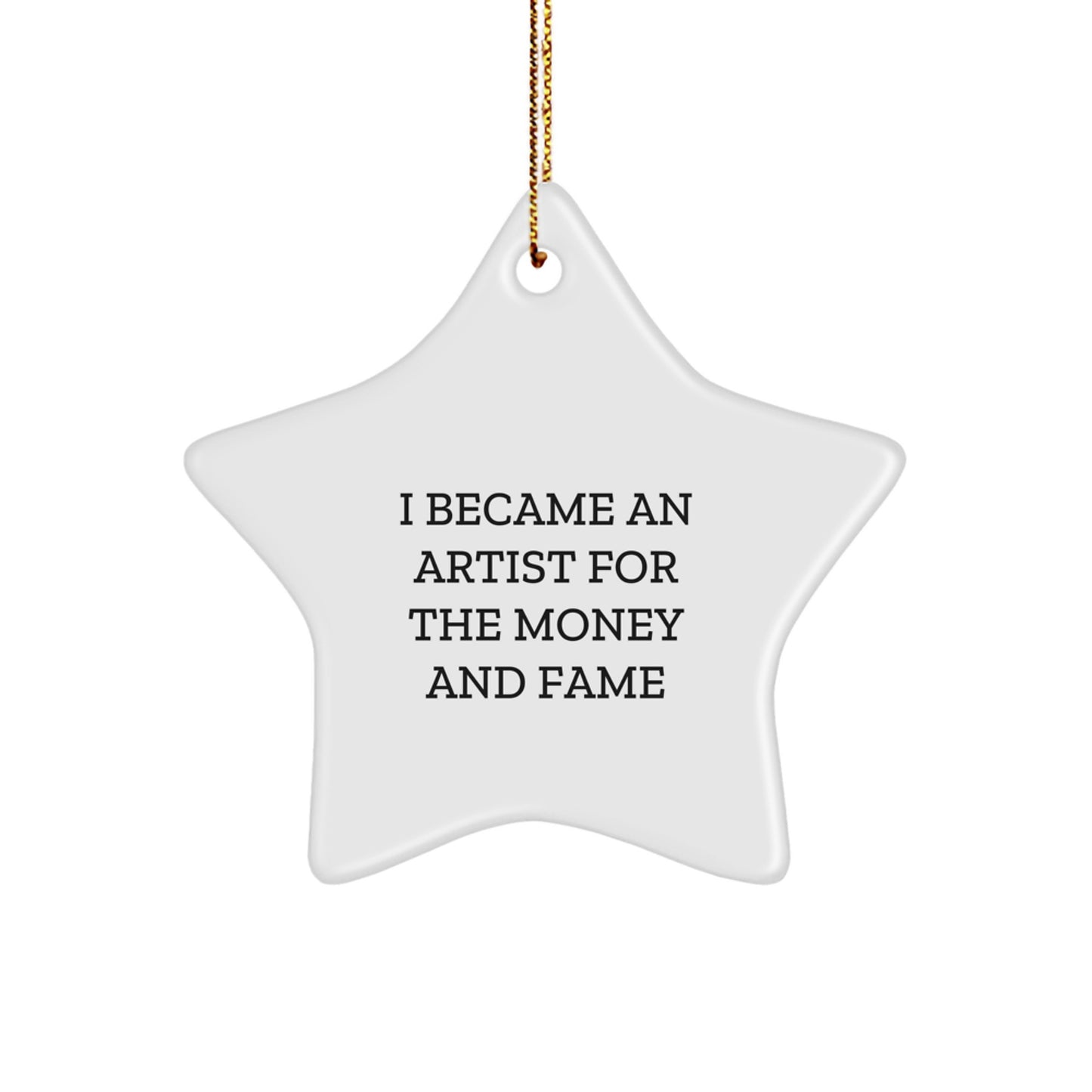 Funny Artist Quotes, Gifts for Artist Friends, Star Ornament, Christmas Unique Gifts from Men to Family - Image 1