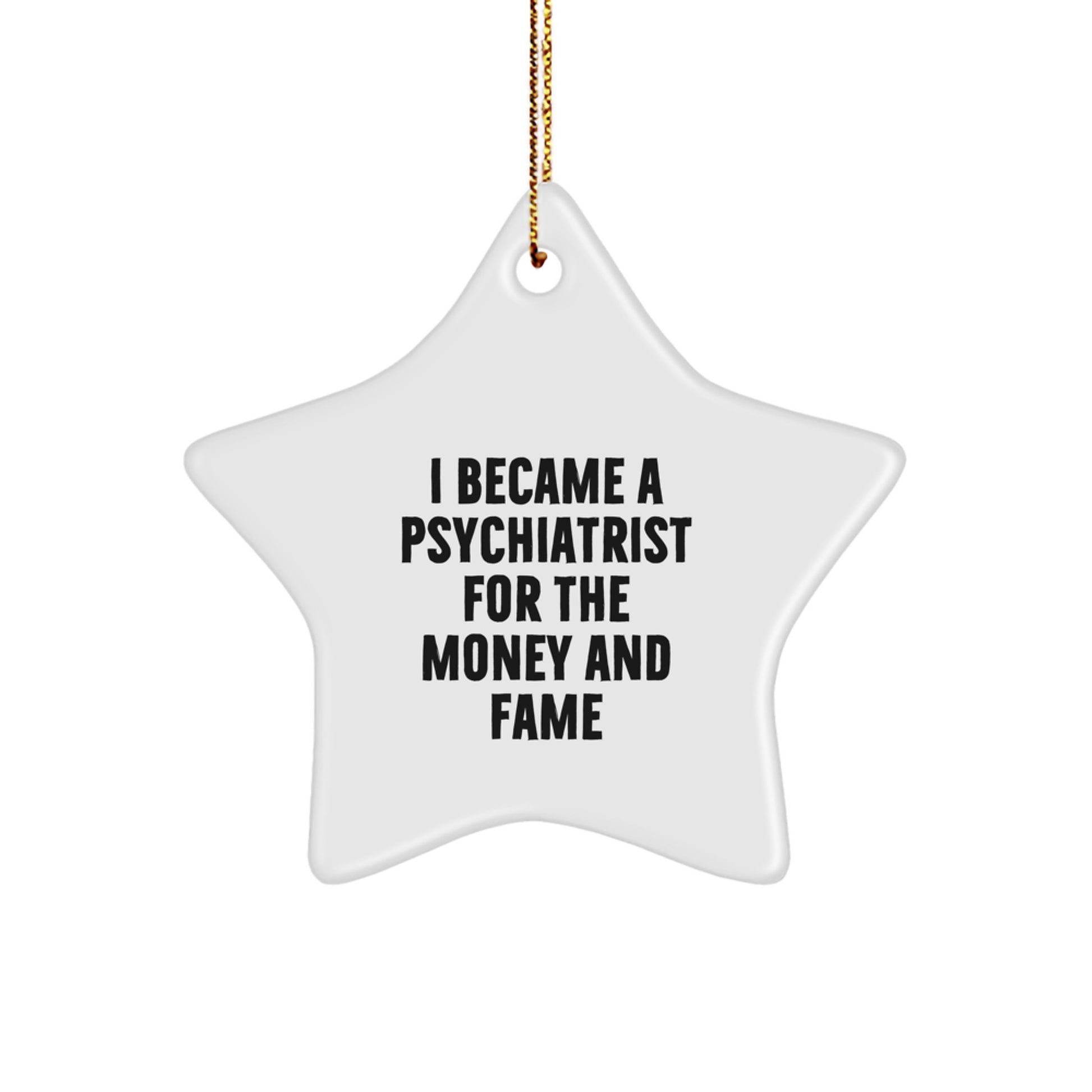 Funny Psychiatrist Star Ornament Gifts from Friends, Humorous Quote for Christmas Unique Gifts for Psychiatrist - Image 1