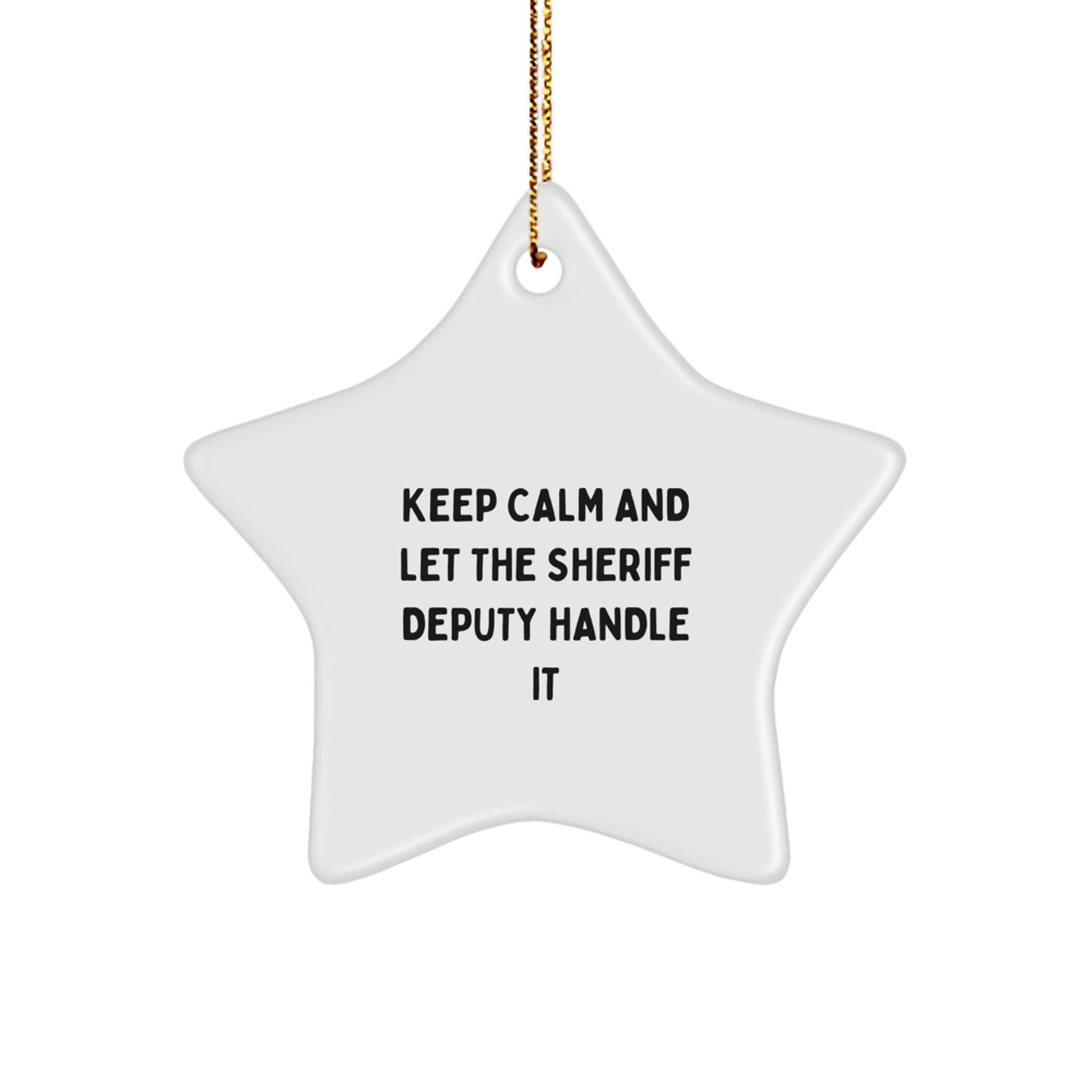 Funny Sheriff Deputy Star Ornament Gifts from Friends for Sheriff Deputy at Christmas - Image 1