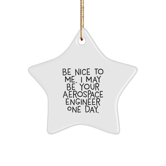 Aerospace Engineer Gifts Funny Quote Star Ornament Christmas Unique Presents from Friends to Relatives - Image 1