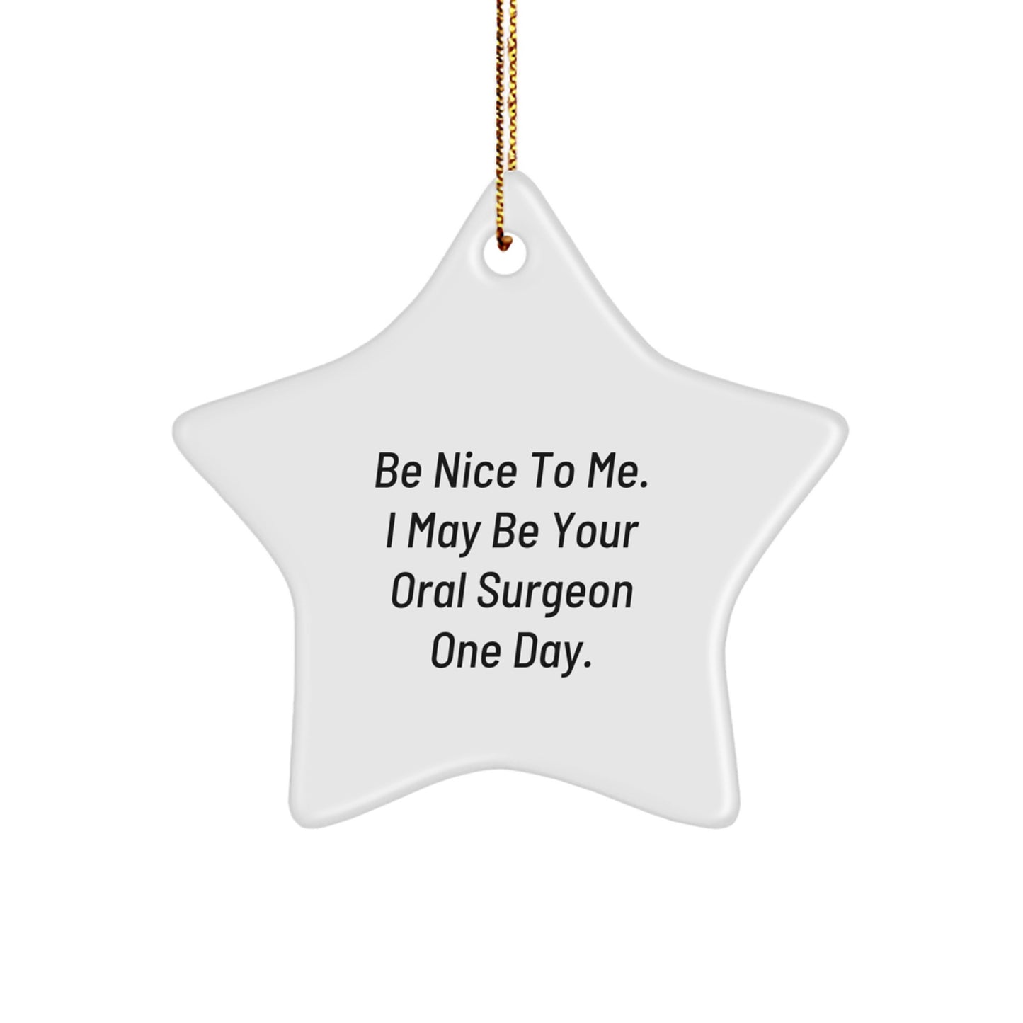 Funny Star Ornament for Oral Surgeon, Gifts from Men to Oral Surgeon, Unique Christmas Unique Gifts for Oral Surgeon Friends and Family - Image 1