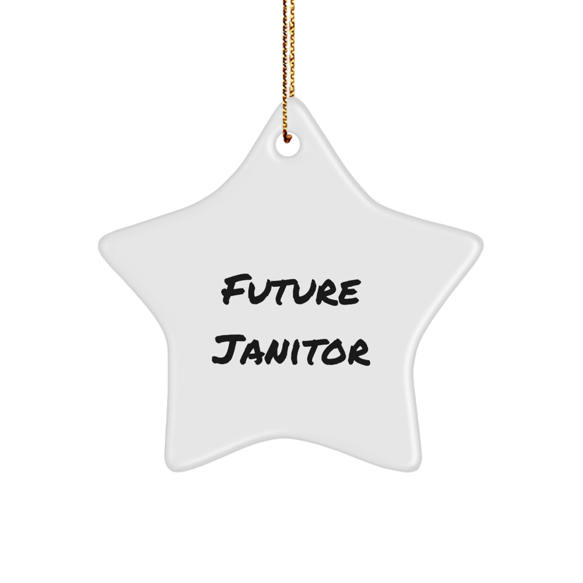 Funny Janitor Gifts for Janitor - Star Ornament with 'Future Janitor' Quote, Best Christmas Unique Gifts from Friends to Janitor - Image 1