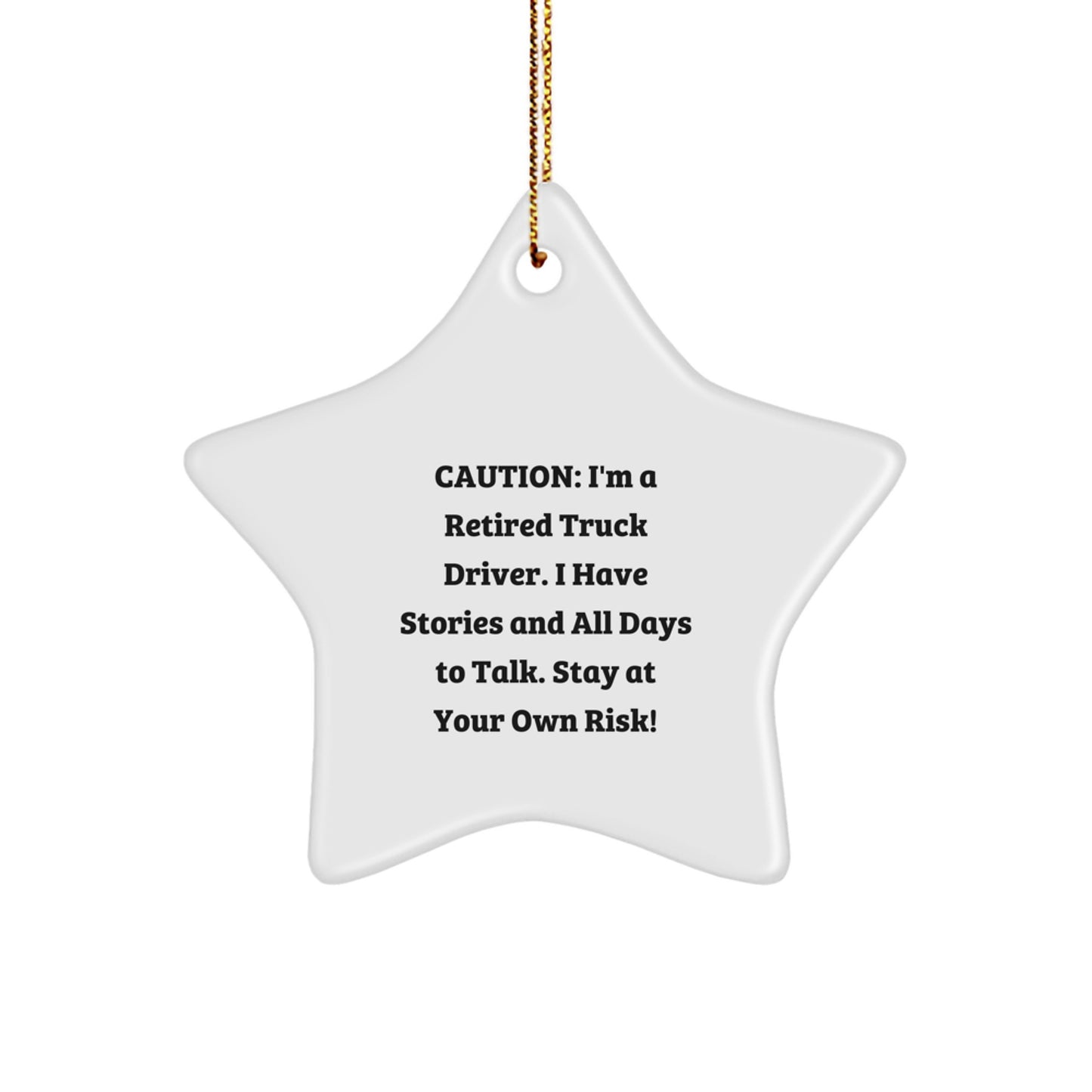Funny Truck Driver Gifts, Christmas Unique Star Ornaments, Retirement Humor, Gifts from Friends, Gifts for Truck Driver - Image 1