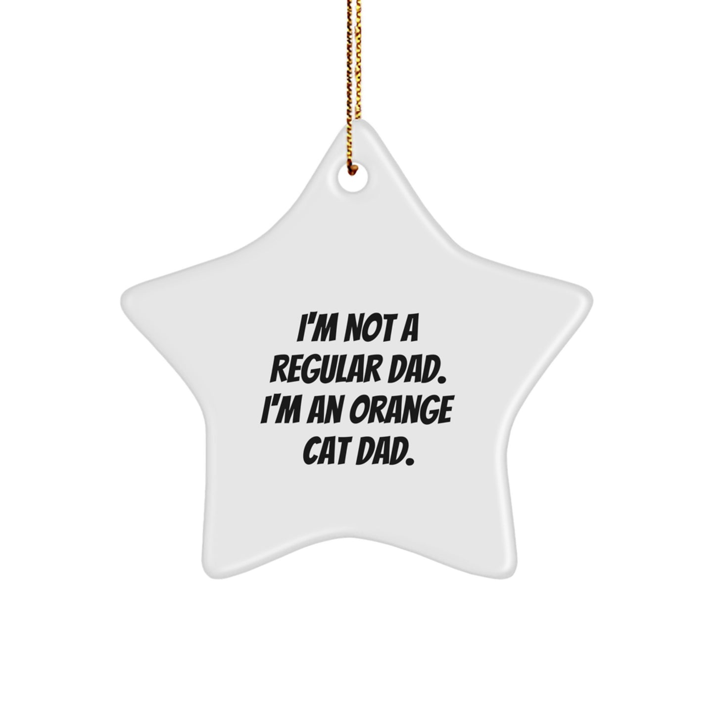 Orange Cat Dad's Funny Star Ornament Gifts from Men to Friends on Christmas - Image 1
