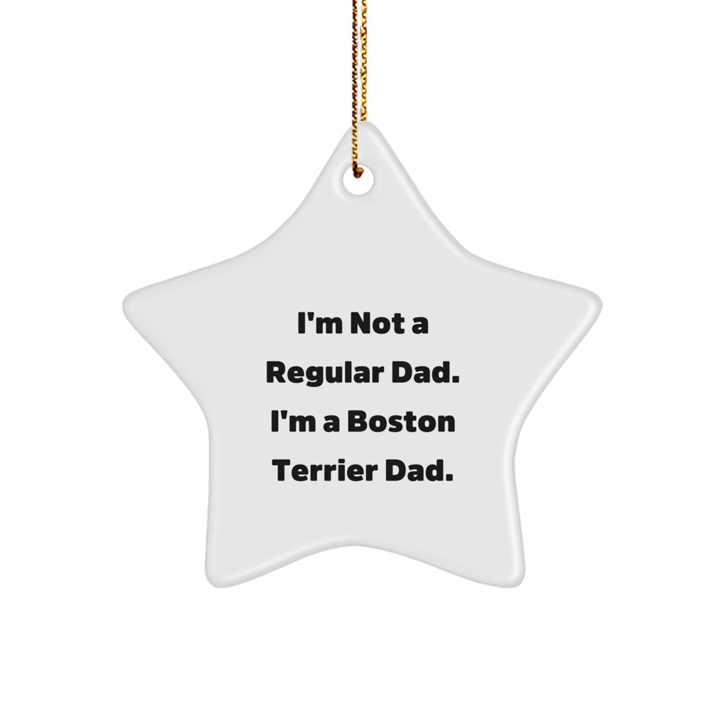 Boston Terrier Dad Gifts for Men from Family - Funny Star Ornament for Christmas - Image 1