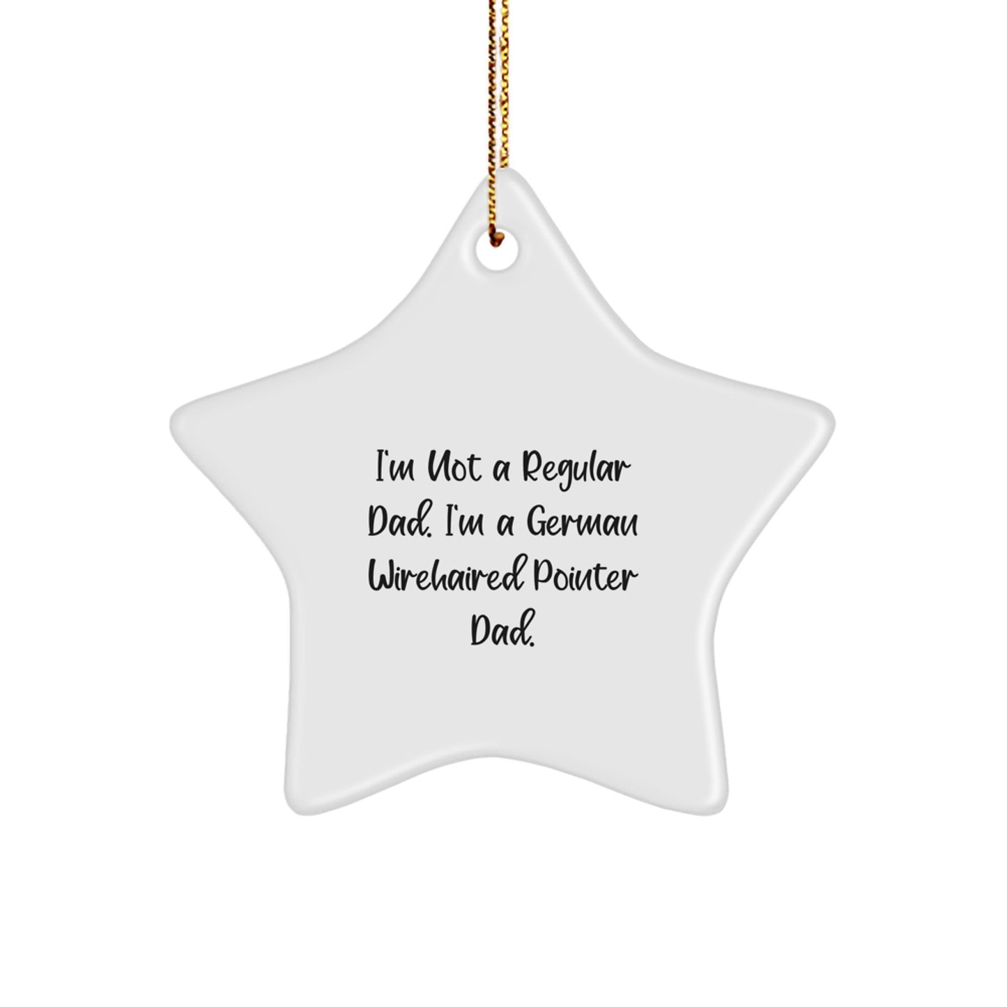 German Wirehaired Pointer Dog Gifts, Funny Star Ornament, Gifts from Men for Friends, Unique Christmas Decorations - Image 1
