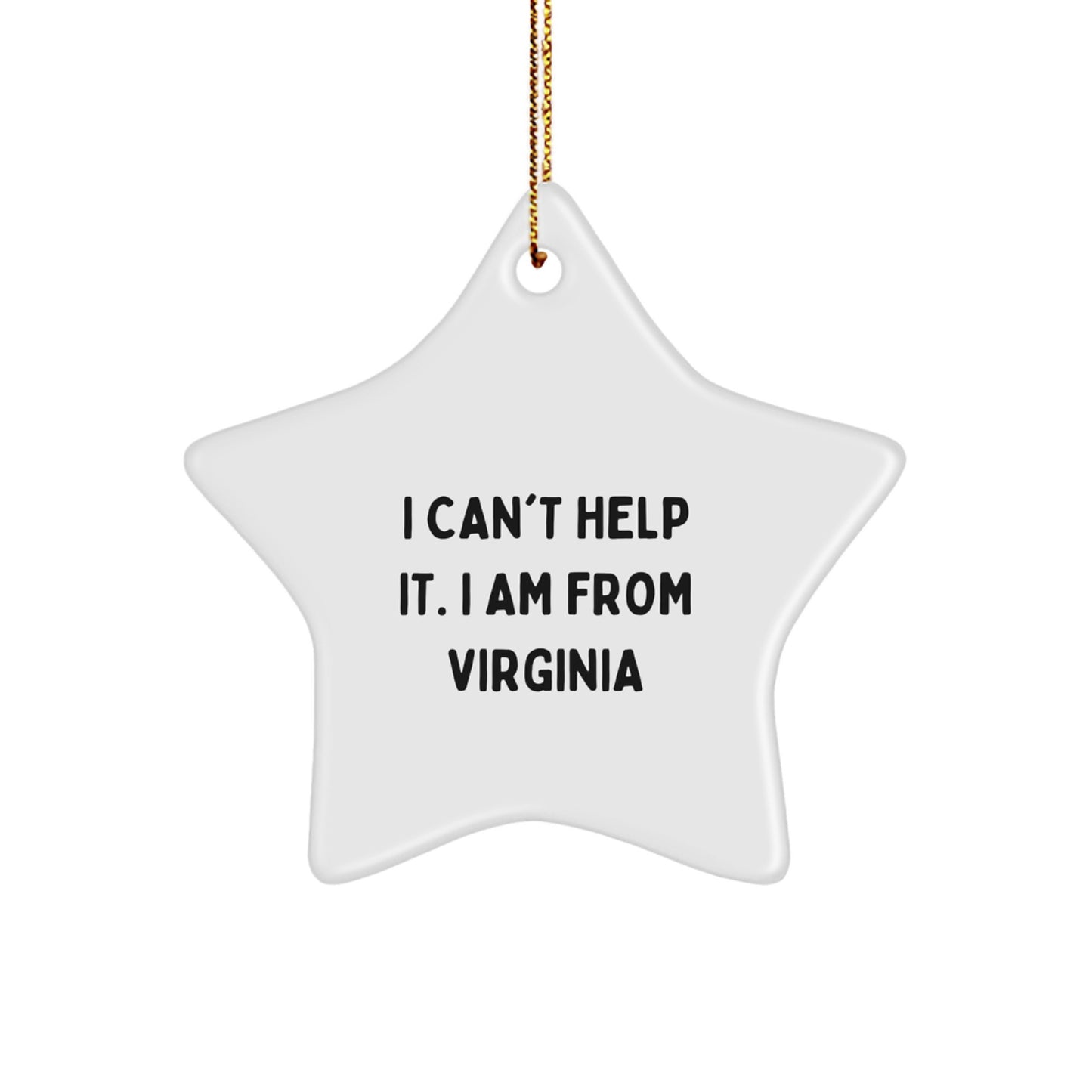 Virginia Star Ornament Gifts from Friends and Family, Funny Quote I 'm From Virginia, Christmas Unique - Image 1
