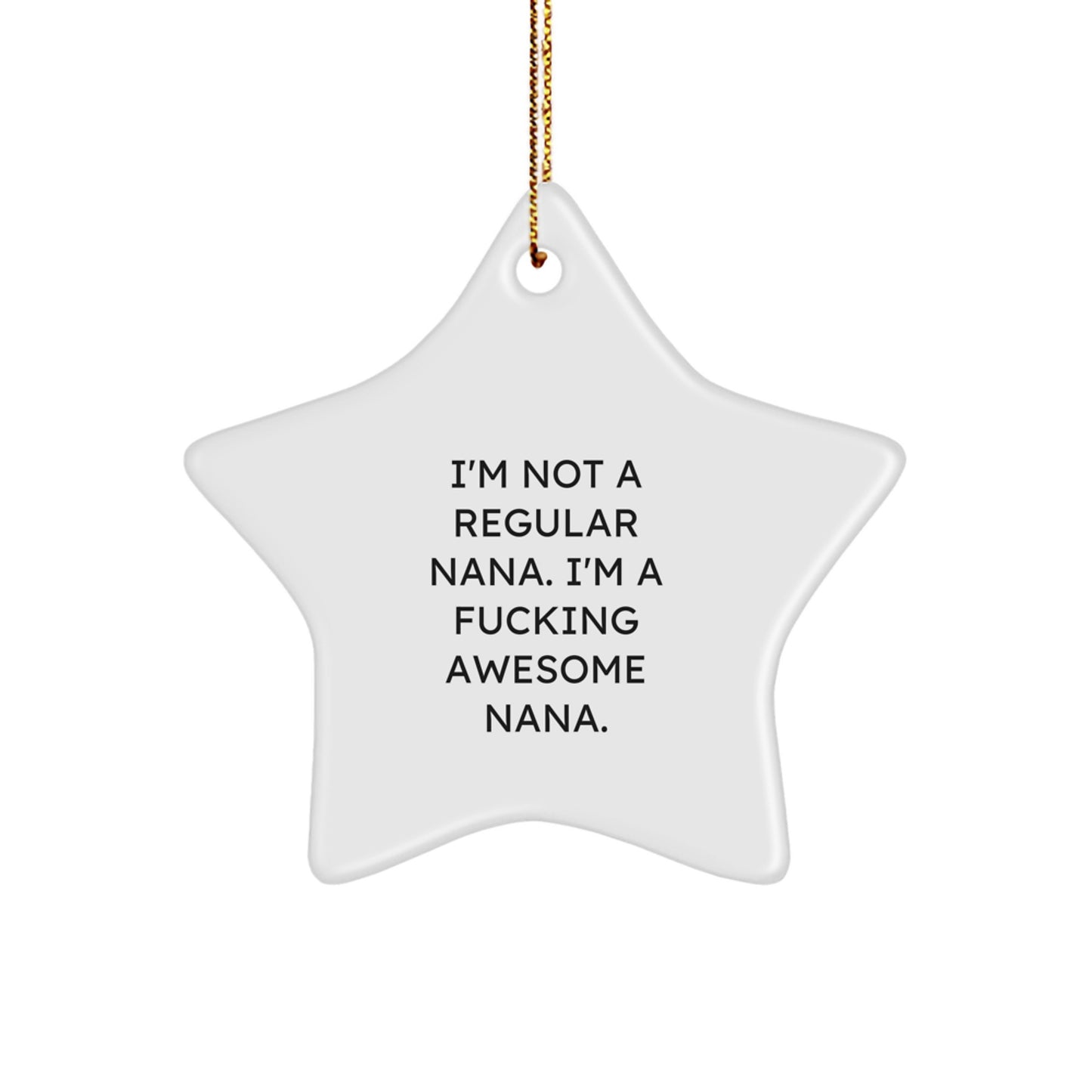 Funny Nana Gifts from Men - Awesome Nana Star Ornament for Nana's Christmas Unique Decorations - Image 1