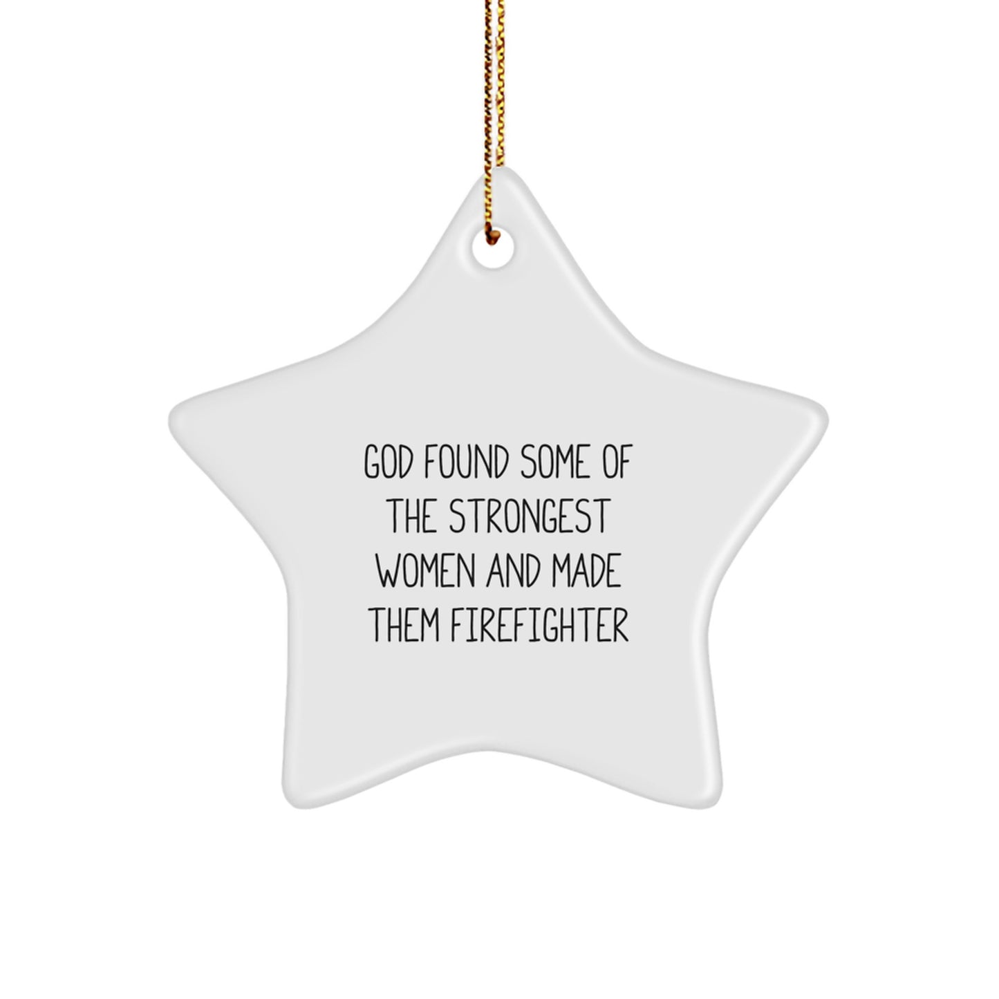 Funny Firefighter Gifts from Loved Ones, Star Ornament for Firefighter Women Men Coworkers Christmas Unique Decoration - Image 1