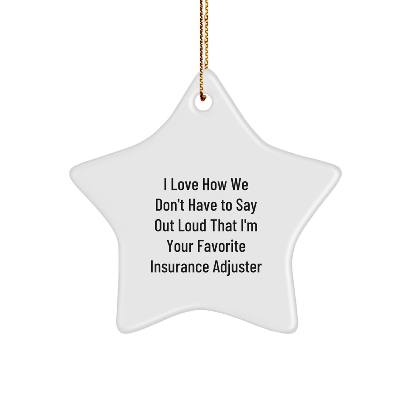 Funny Insurance Adjuster Gifts from Men to Favorite Insurance Adjuster Star Ornament for Christmas - Image 1