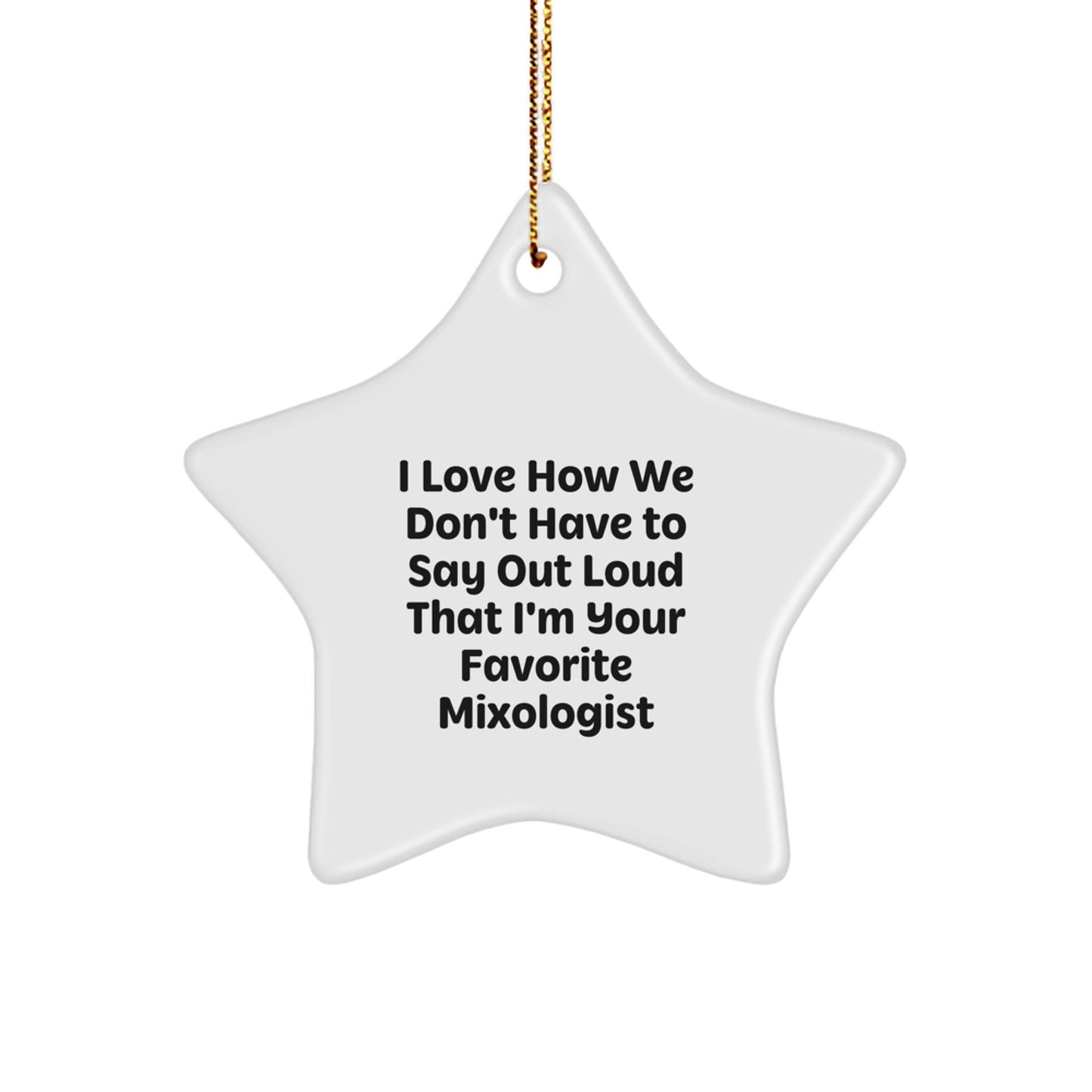 Funny Mixologist Star Ornament Gifts from Friends to Favorite Mixologist at Christmas - Image 1