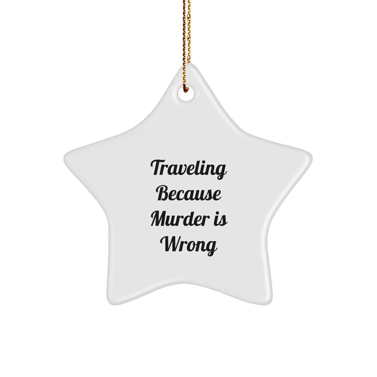 Traveling Star Ornament Gifts from Friends and Family - Funny Quote Christmas Unique Ornaments for Traveling Enthusiasts - Image 1