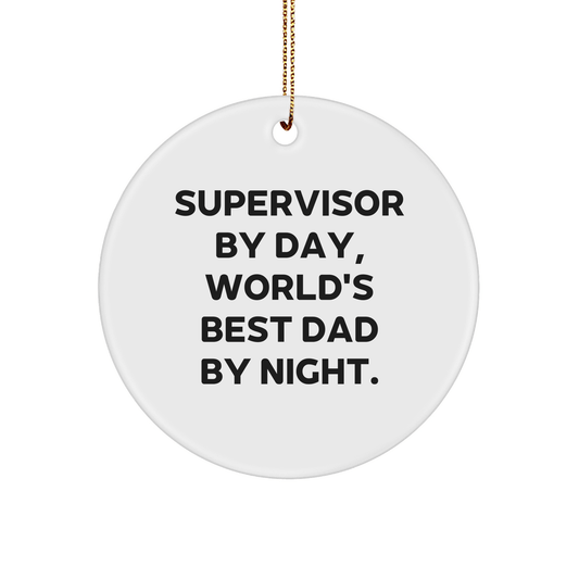 Supervisor Gifts, Circle Ornament, Funny Quote, Christmas Unique Gifts from Friends for Supervisor - Victory Thru Vision