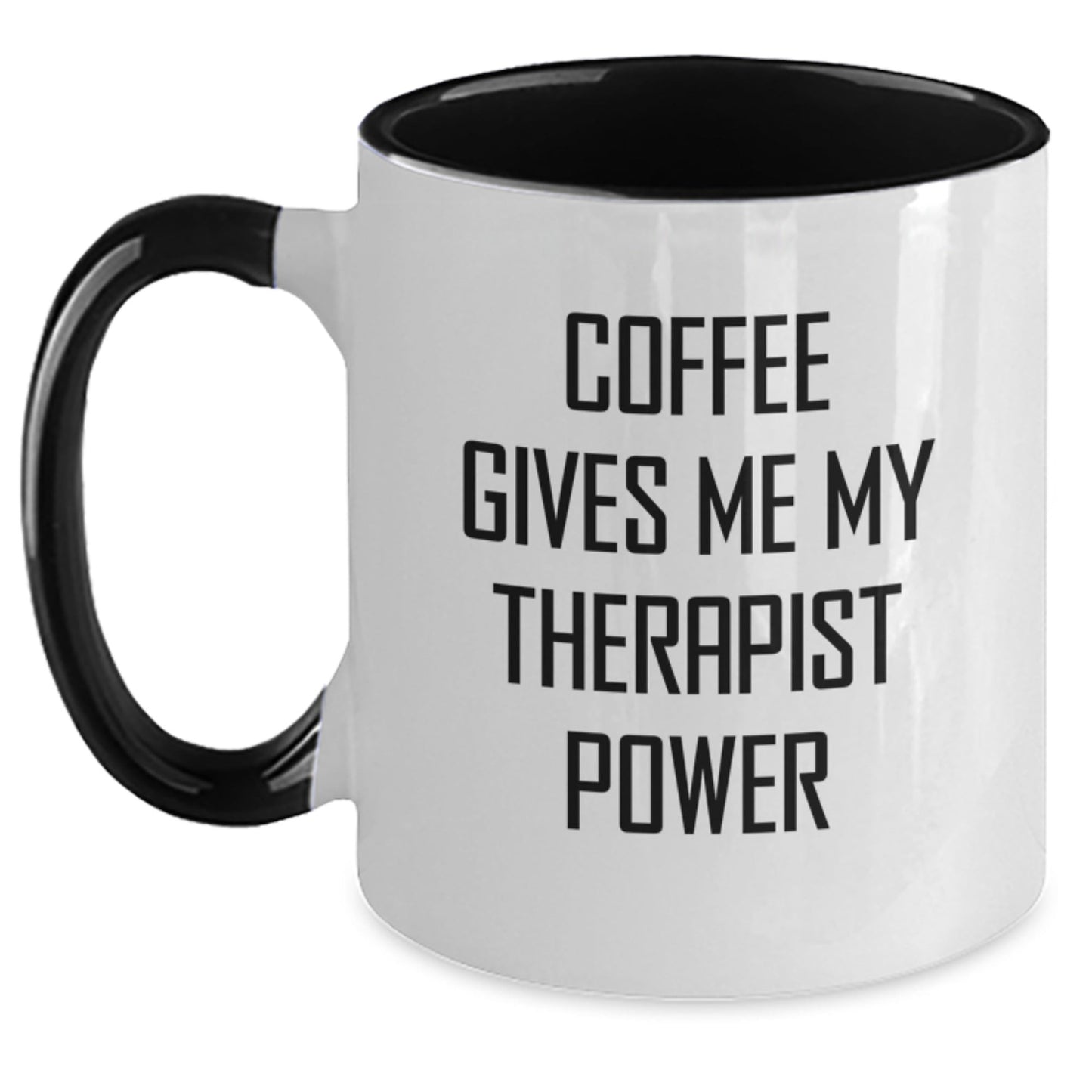 Therapist Humor Gifts from Friends, Funny Two Tone Coffee Mug, Coffee Gives Me My Therapist Power, Birthday Unique Gifts for Therapist - Victory Thru Vision