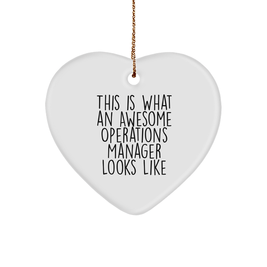 This Is What An Awesome Operations Manager Looks Like, Heart Ornament Gifts from Friends for Operations Manager, Unique Christmas Unique Gifts - Victory Thru Vision