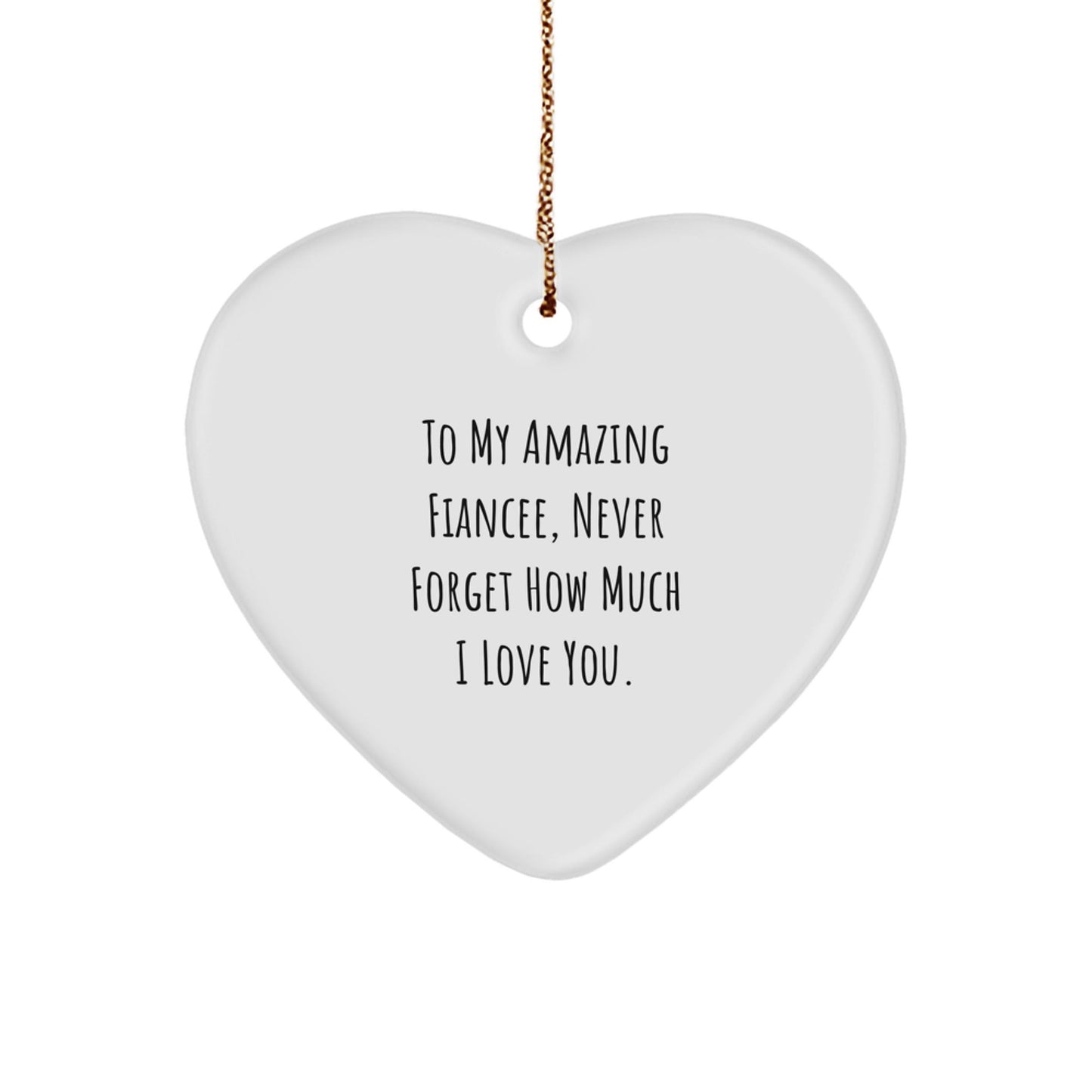 To My Amazing Fiancee, Heartfelt Christmas Unique Gift from Men to Fiancee, Inspirational Love Quote Ornament - Victory Thru Vision