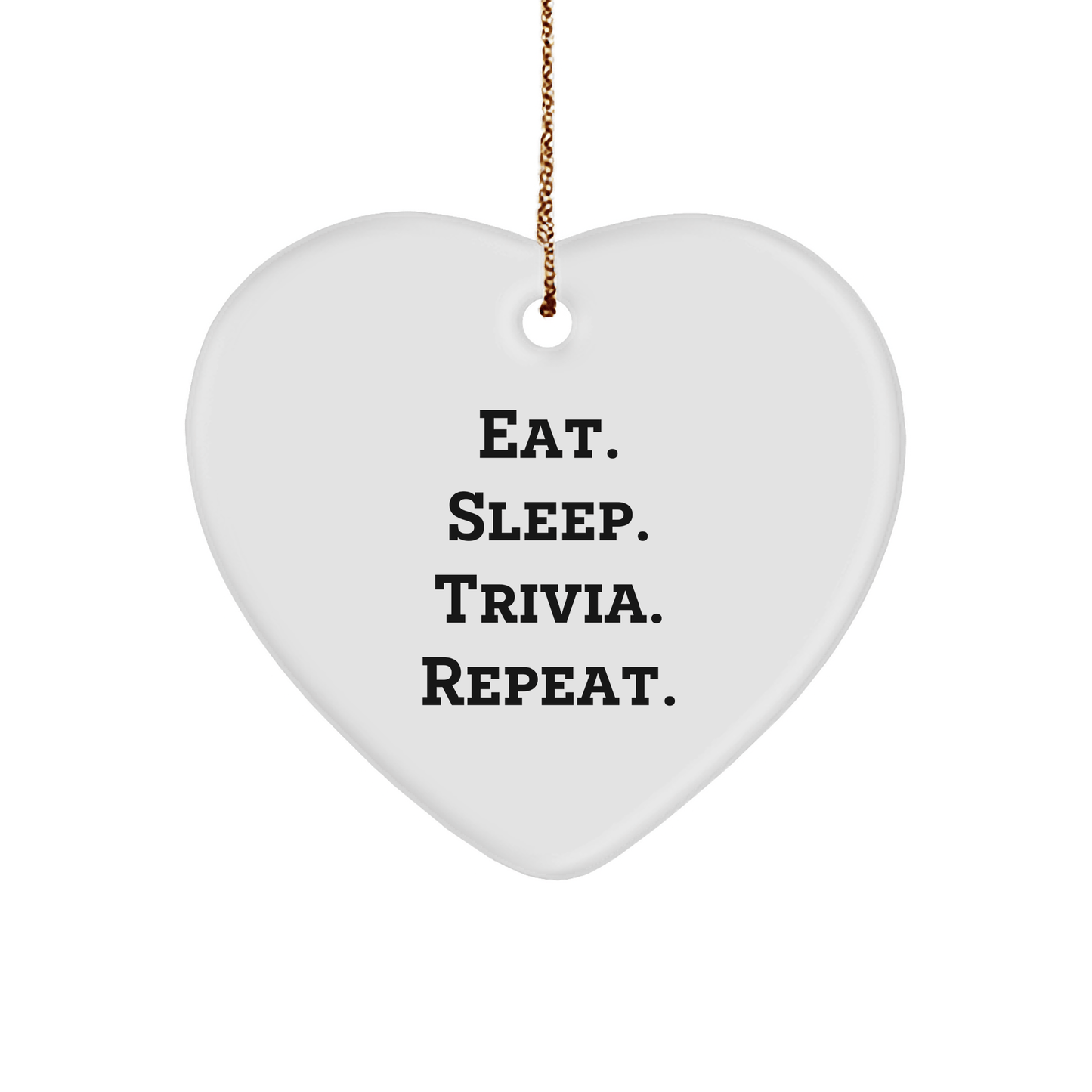 Trivia Lovers' Heart Ornament, Funny Quote, Eat Sleep Trivia Repeat, Christmas Unique Gifts for Friends, Gifts from Family, Heartfelt Trivia Gifts, Unique Trivia Ornament for Home Decor - Victory Thru Vision