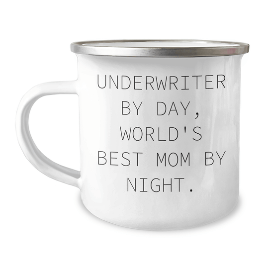 Underwriter Humor Gifts, Camping Mug for Men, Funny Quote 'Underwriter By Day, World's Best Mom By Night.' Gifts from Family, Unique Father's Day Unique Gifts for Him - Victory Thru Vision