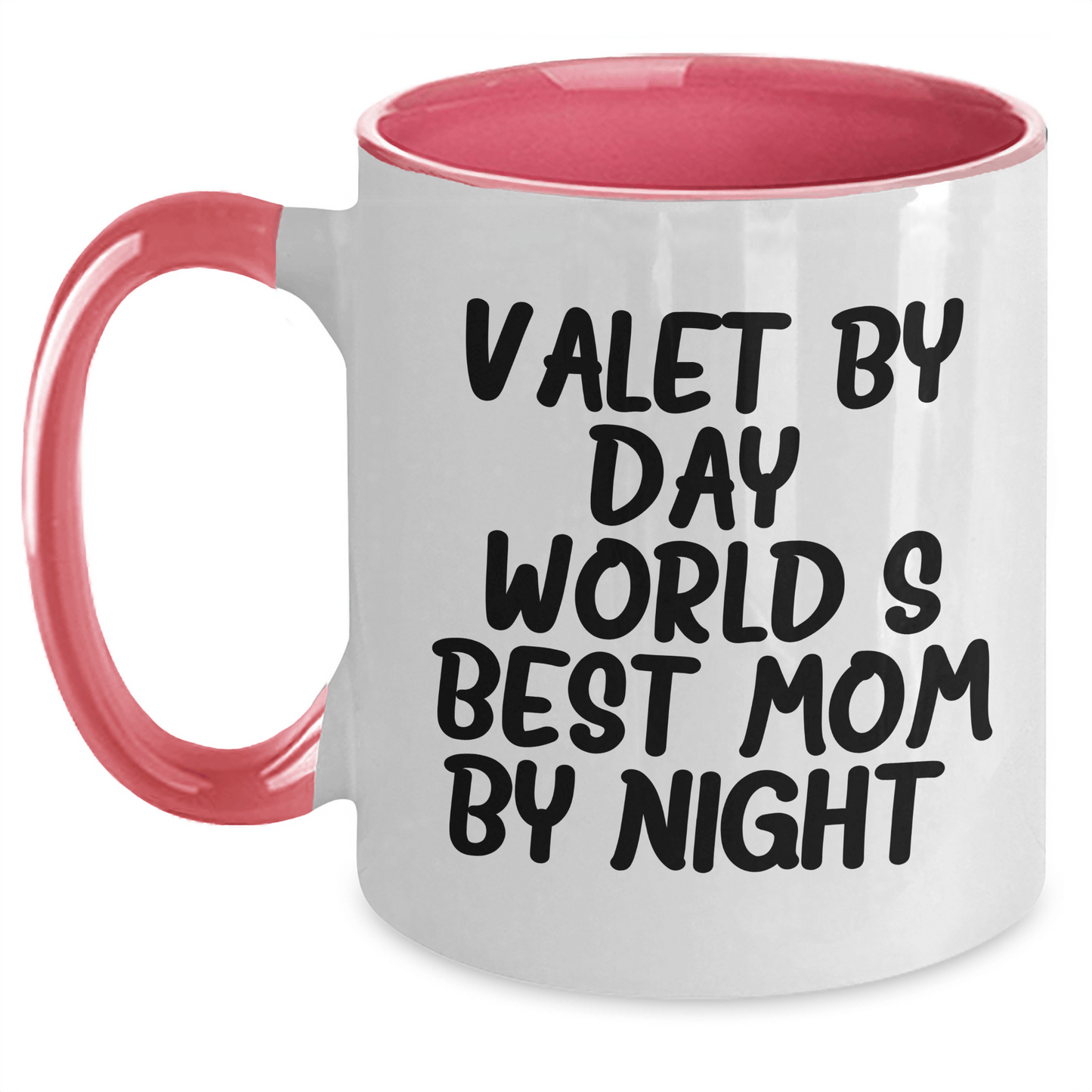 Valet By Day, World's Best Mom By Night - Funny Two Tone Coffee Mugs for Father's Day Unique Gifts from Mom to Daddy, Gifts for Valet - Victory Thru Vision