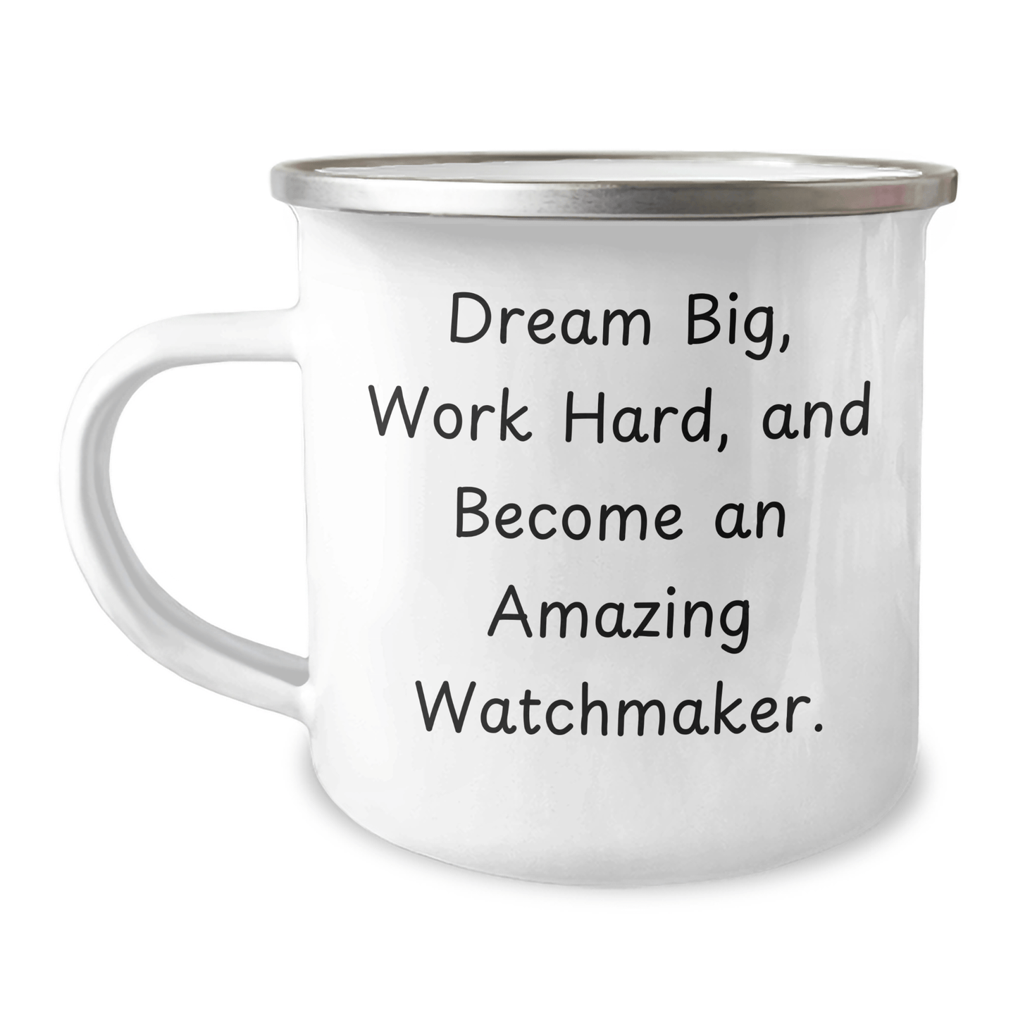 Watchmaker Gifts from Friends for Men, 'Dream Big, Work Hard, And Become An Amazing Watchmaker.' Funny Camping Mug for Graduation Unique Gifts - Victory Thru Vision