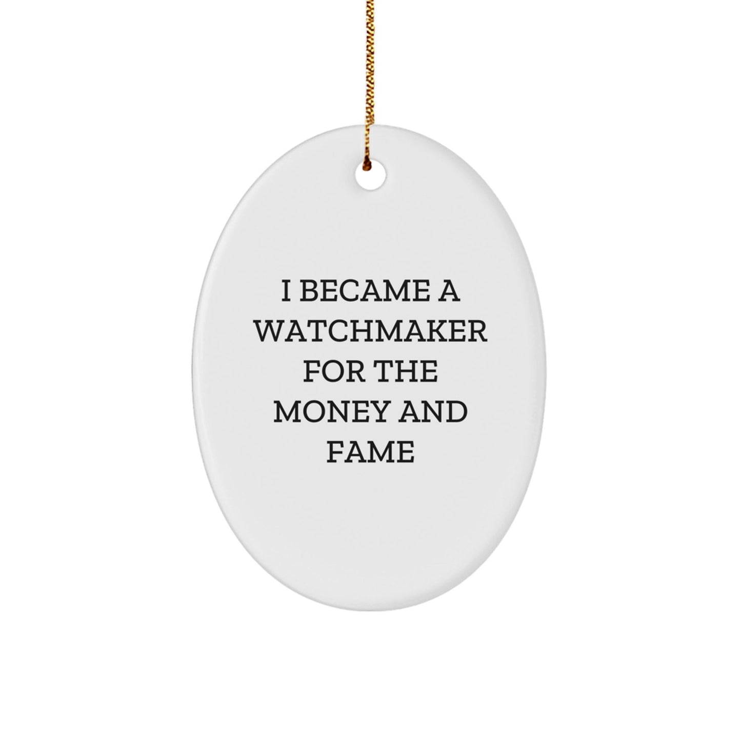 Watchmaker Gifts from Friends - Oval Ornament for Him with Funny Quote - Christmas Unique Gifts for Watchmaker - Victory Thru Vision