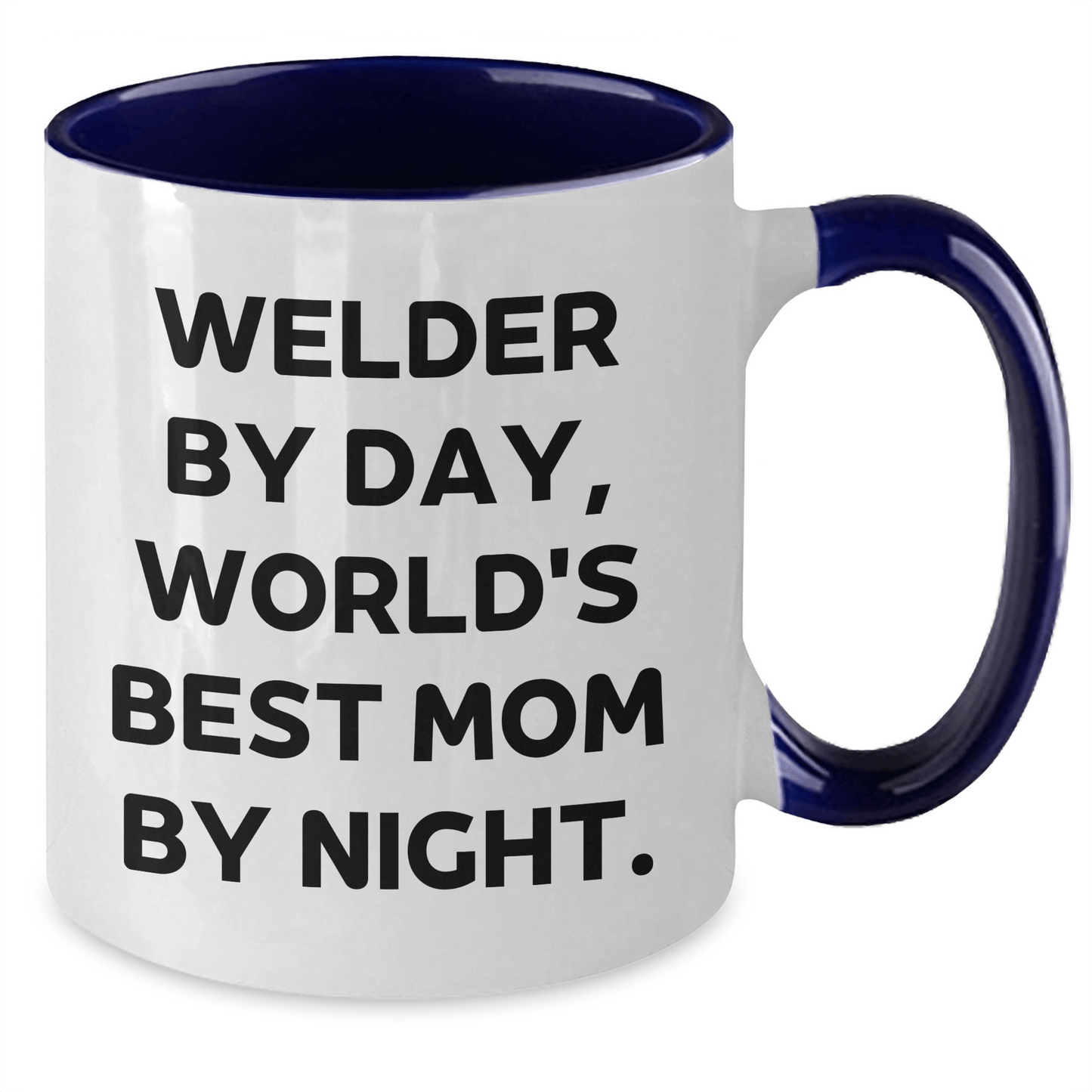 Welder Gifts by Day, World's Best Mom by Night Two Tone Coffee Mug, Funny Fathers Day Gift - Victory Thru Vision
